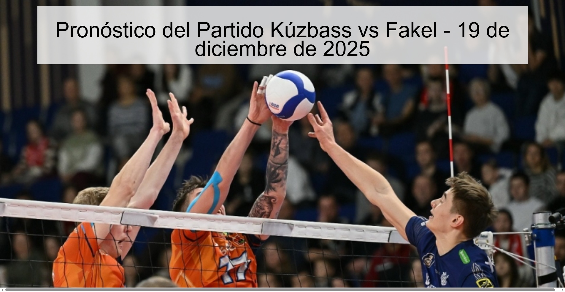 Pronóstico del Partido Kúzbass vs Fakel - 19 de diciembre de 2025