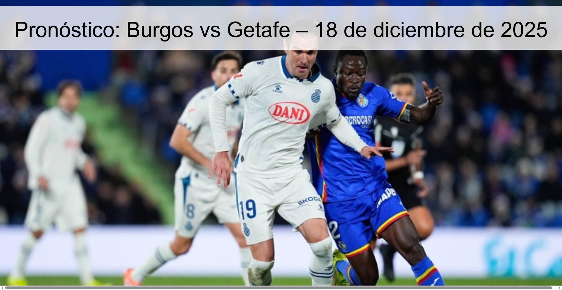 Pronóstico: Burgos vs Getafe – 18 de diciembre de 2025