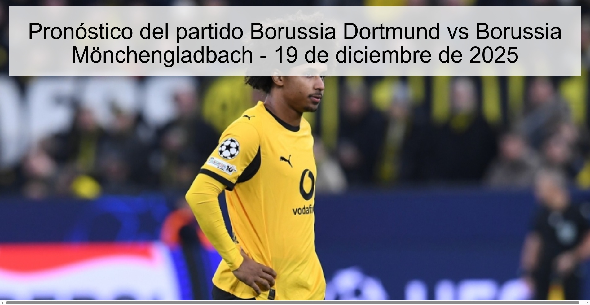 Pronóstico del partido Borussia Dortmund vs Borussia Mönchengladbach - 19 de diciembre de 2025