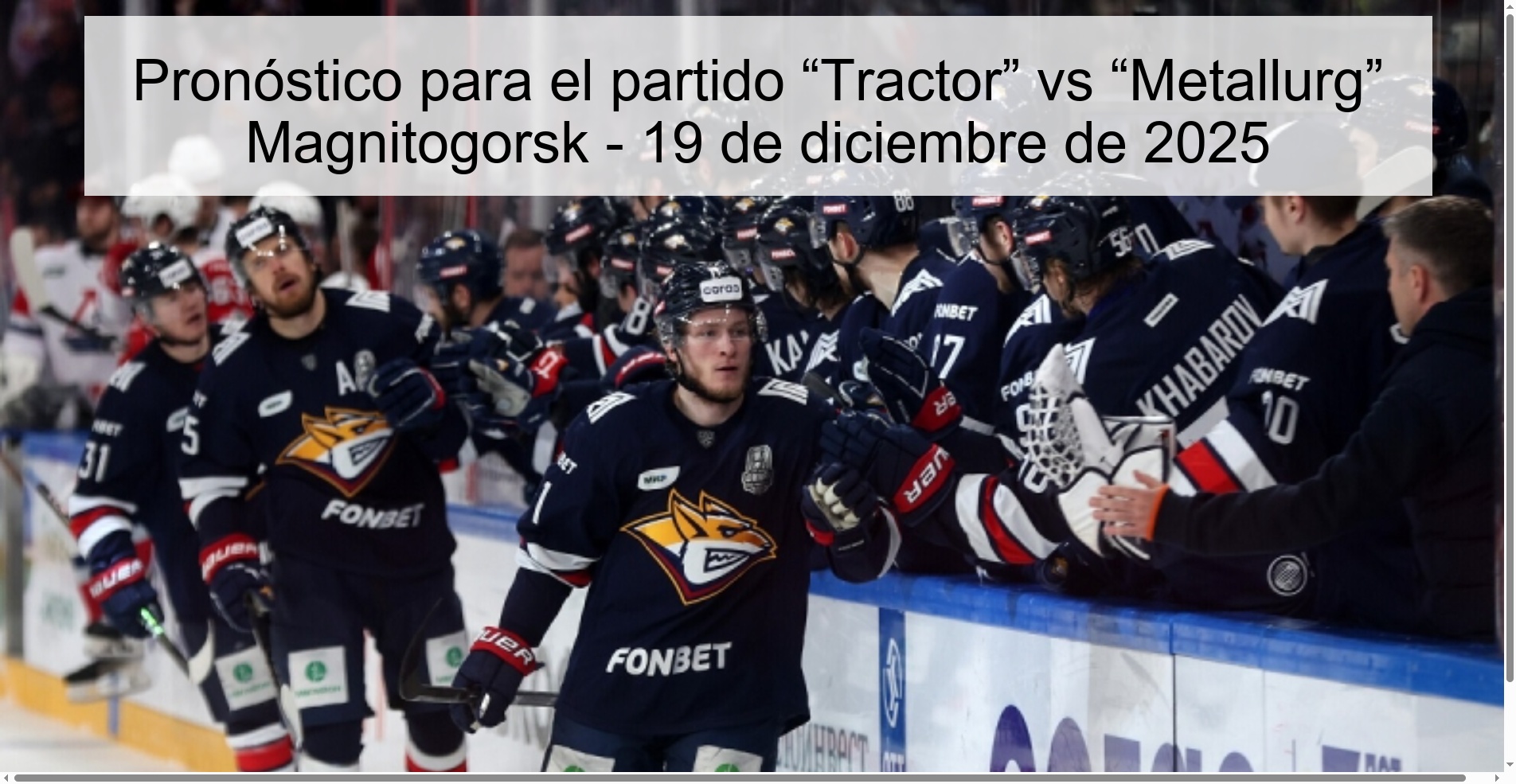 Pronóstico para el partido “Tractor” vs “Metallurg” Magnitogorsk - 19 de diciembre de 2025
