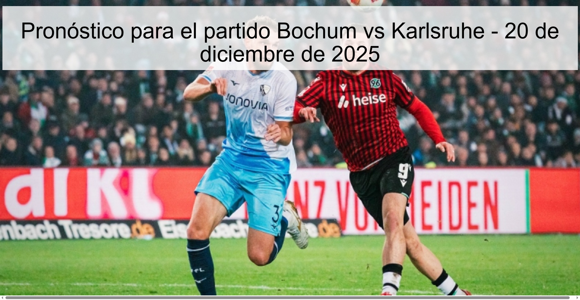 Pronóstico para el partido Bochum vs Karlsruhe - 20 de diciembre de 2025