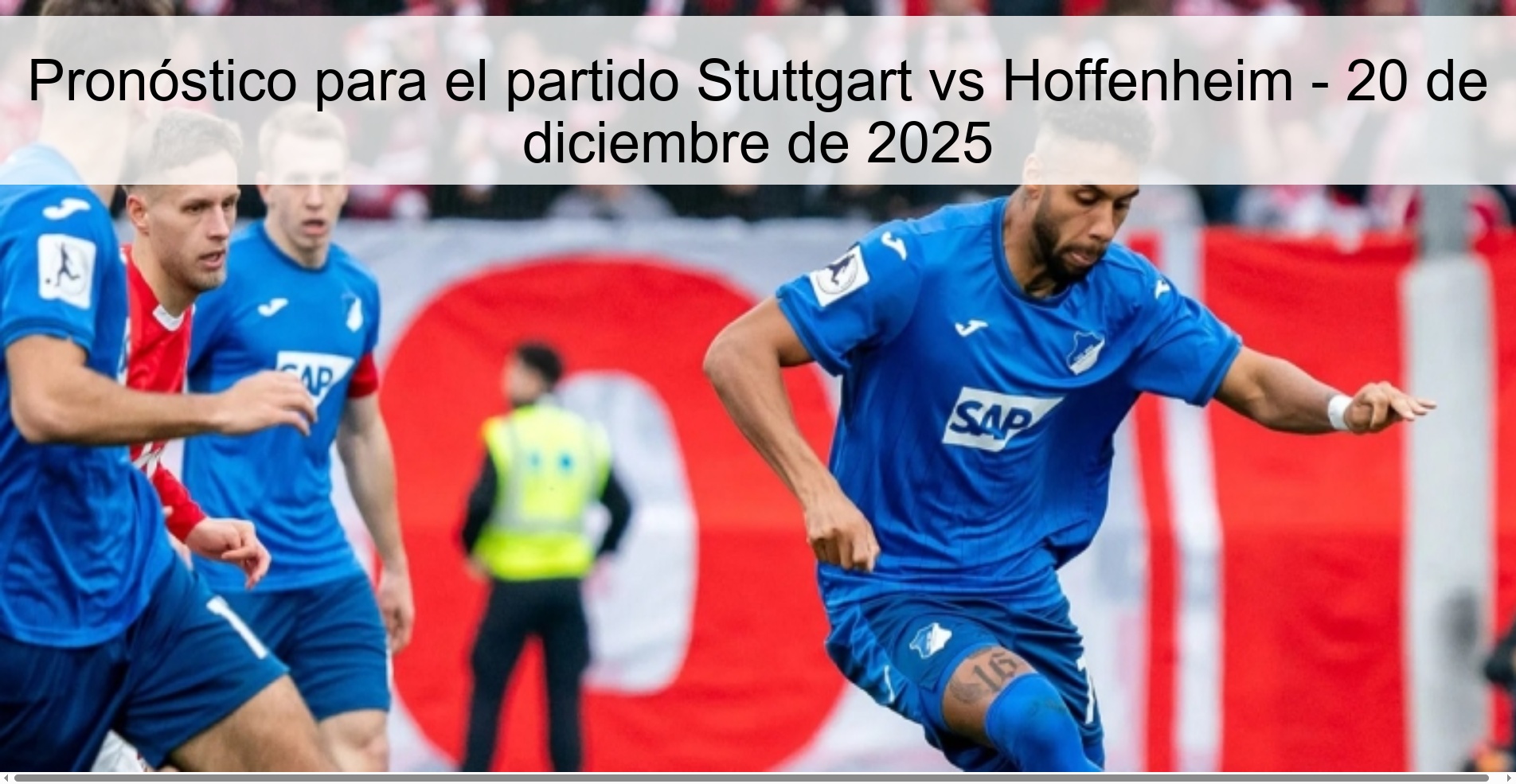 Pronóstico para el partido Stuttgart vs Hoffenheim - 20 de diciembre de 2025