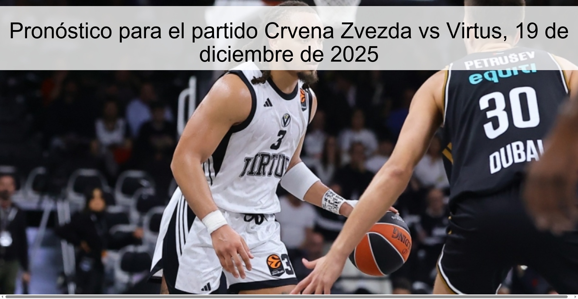 Pronóstico para el partido Crvena Zvezda vs Virtus, 19 de diciembre de 2025