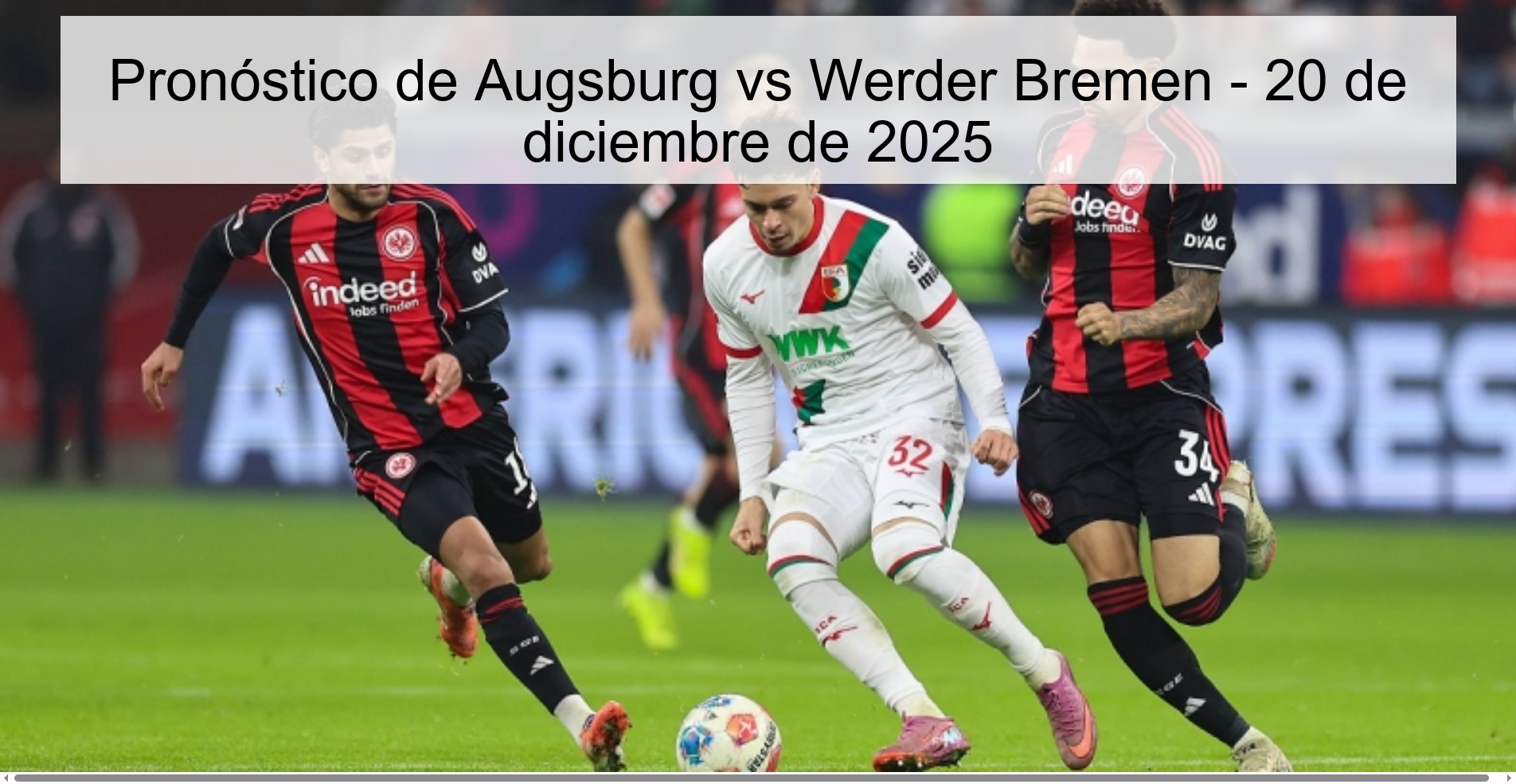 Pronóstico de Augsburg vs Werder Bremen - 20 de diciembre de 2025