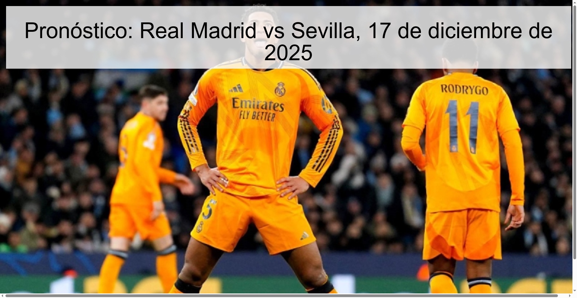 Pronóstico: Real Madrid vs Sevilla, 17 de diciembre de 2025