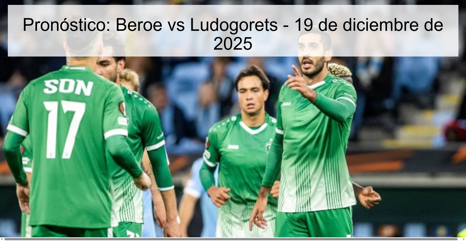 Pronóstico: Beroe vs Ludogorets - 19 de diciembre de 2025