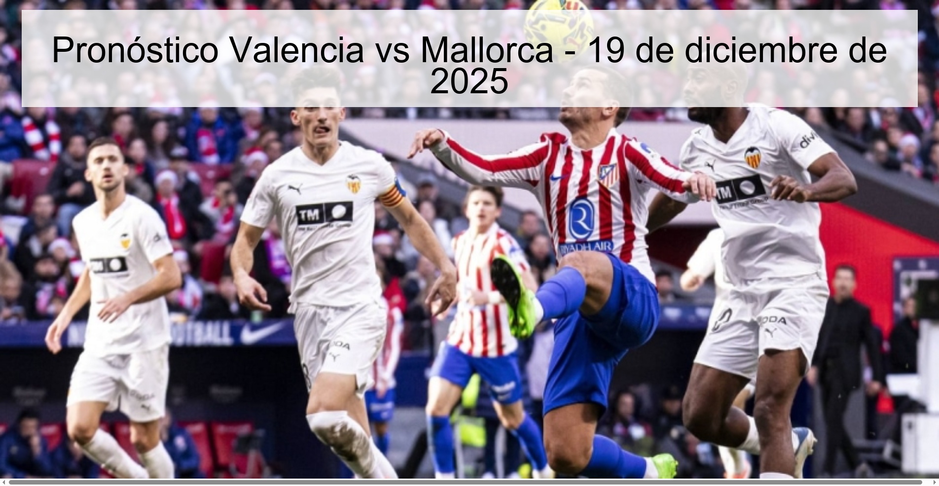 Pronóstico Valencia vs Mallorca - 19 de diciembre de 2025