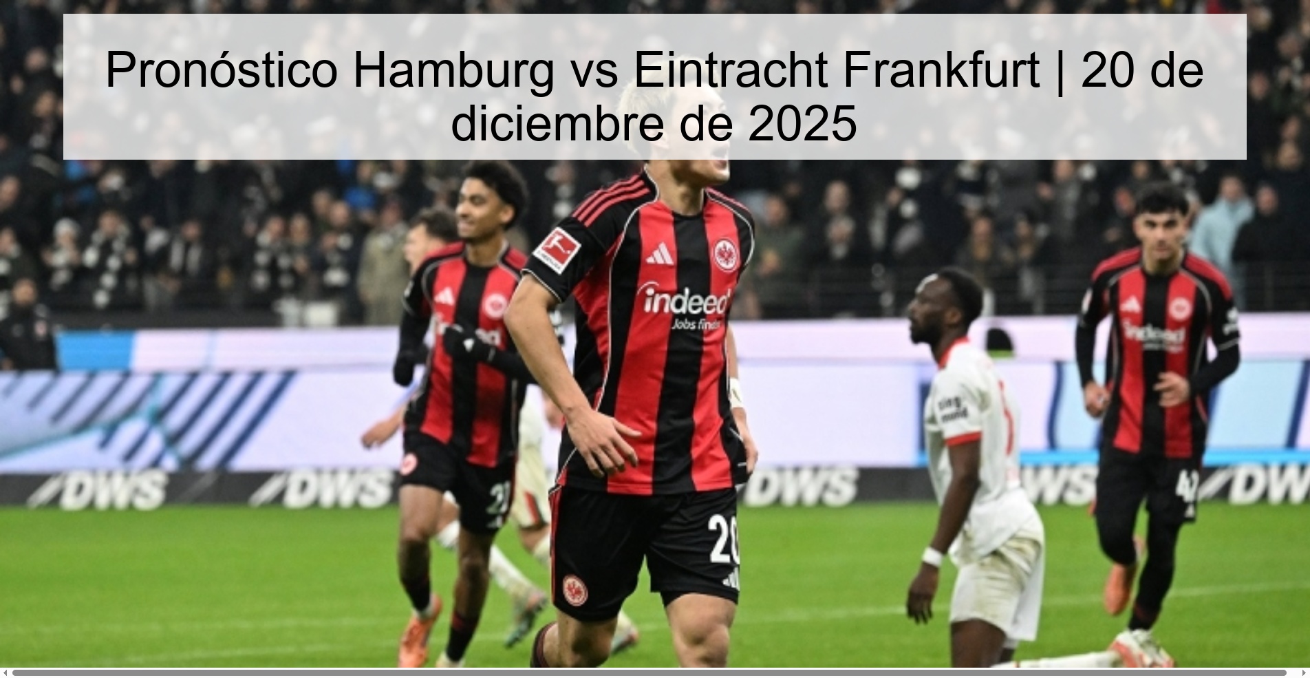 Pronóstico Hamburg vs Eintracht Frankfurt | 20 de diciembre de 2025
