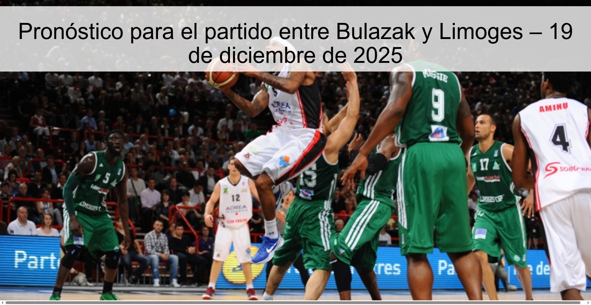 Pronóstico para el partido entre Bulazak y Limoges – 19 de diciembre de 2025