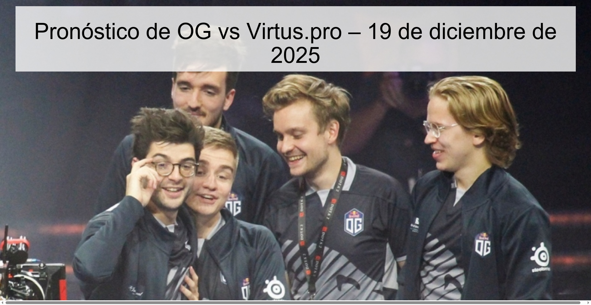 Pronóstico de OG vs Virtus.pro – 19 de diciembre de 2025