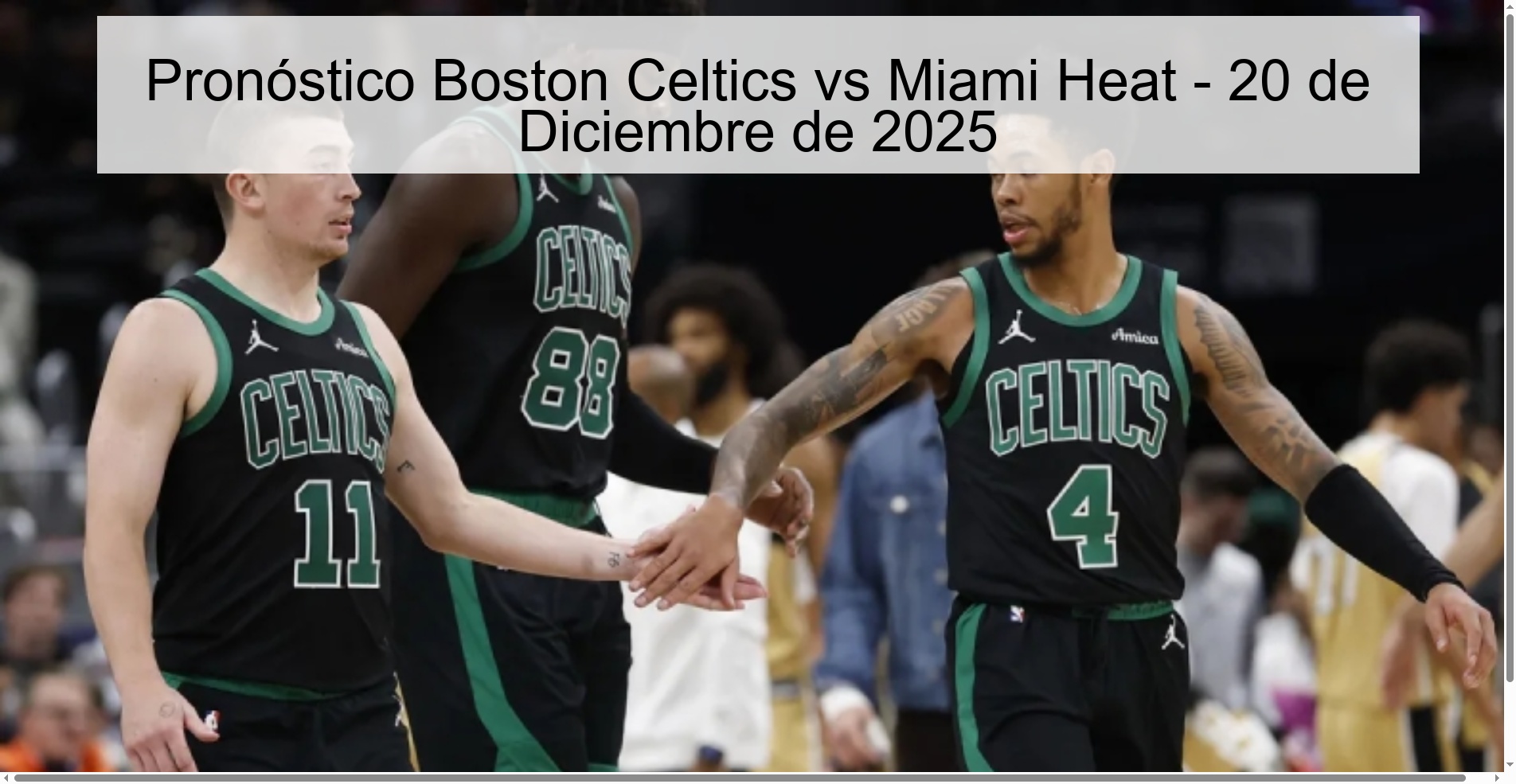 Pronóstico Boston Celtics vs Miami Heat - 20 de Diciembre de 2025