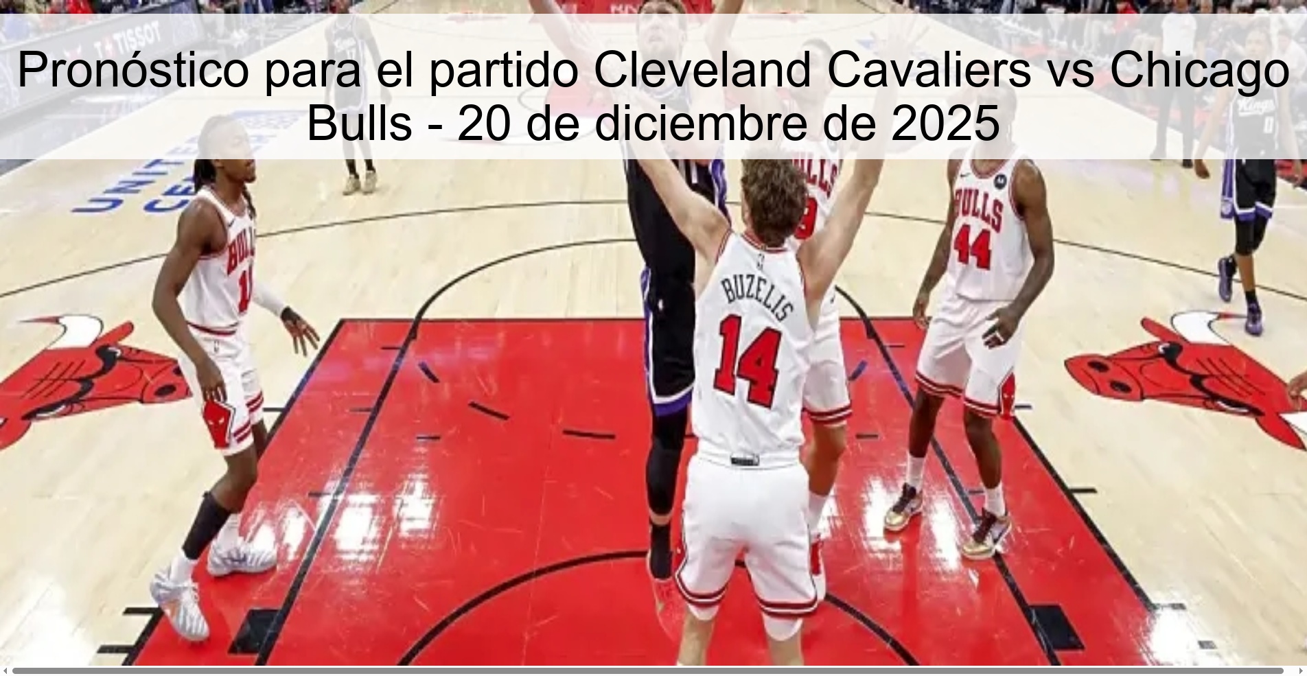 Pronóstico para el partido Cleveland Cavaliers vs Chicago Bulls - 20 de diciembre de 2025