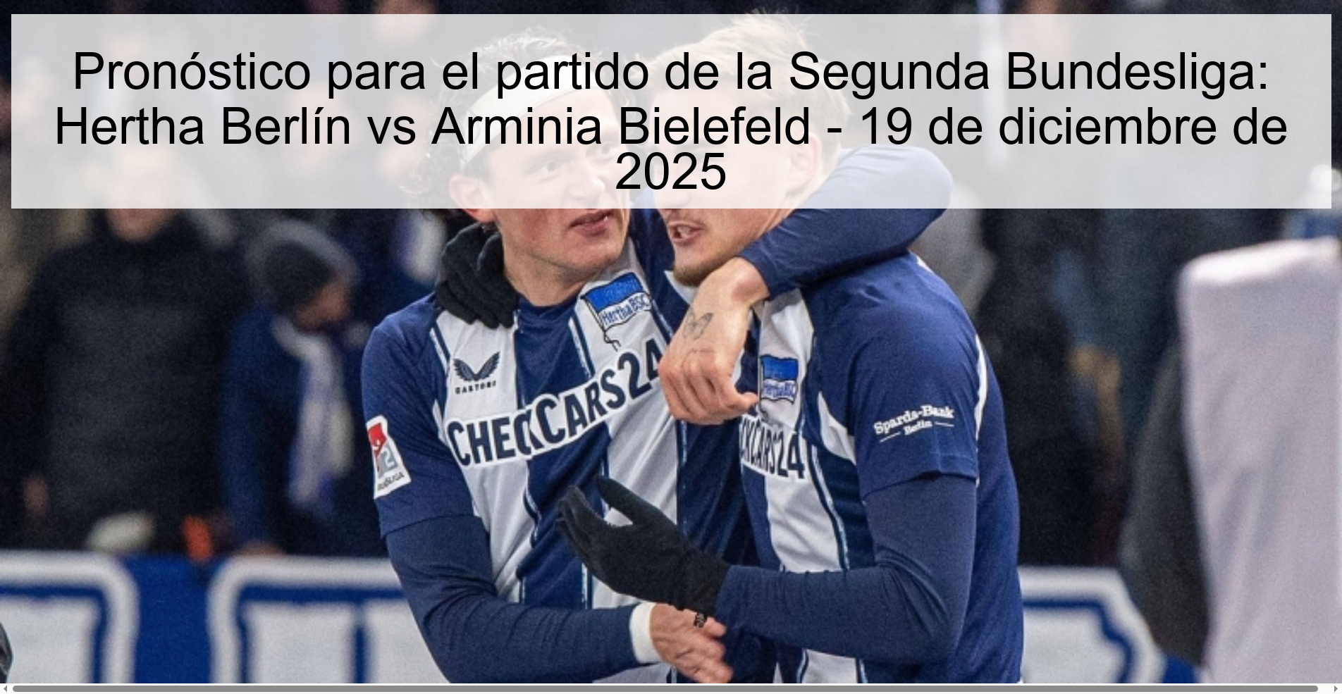 Pronóstico para el partido de la Segunda Bundesliga: Hertha Berlín vs Arminia Bielefeld – 19 de diciembre de 2025