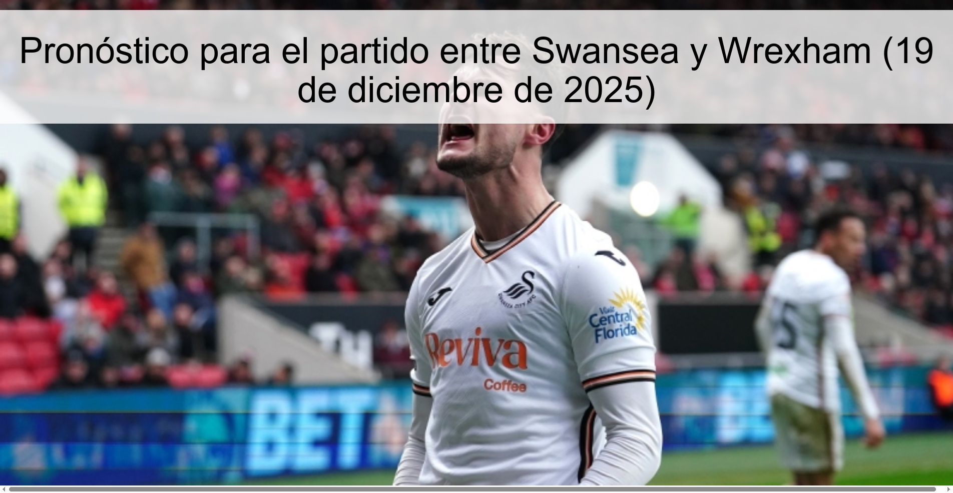 Pronóstico para el partido entre Swansea y Wrexham (19 de diciembre de 2025)