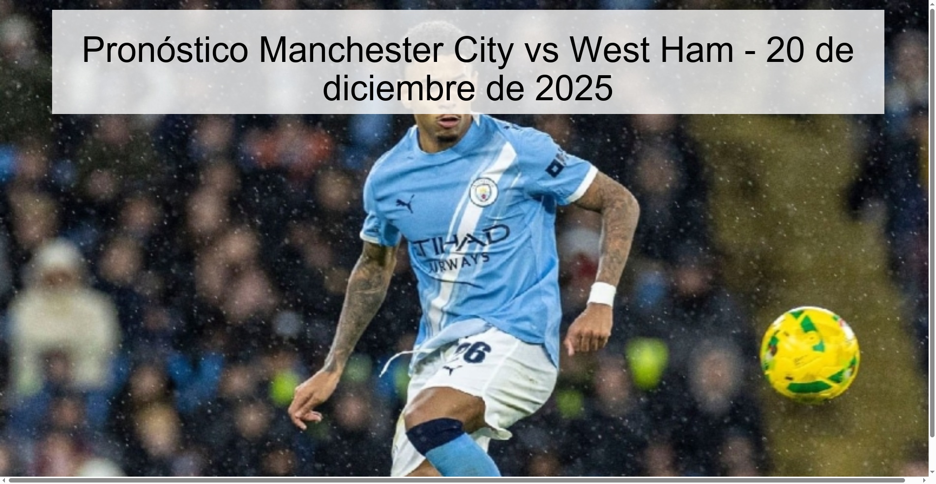 Pronóstico Manchester City vs West Ham - 20 de diciembre de 2025
