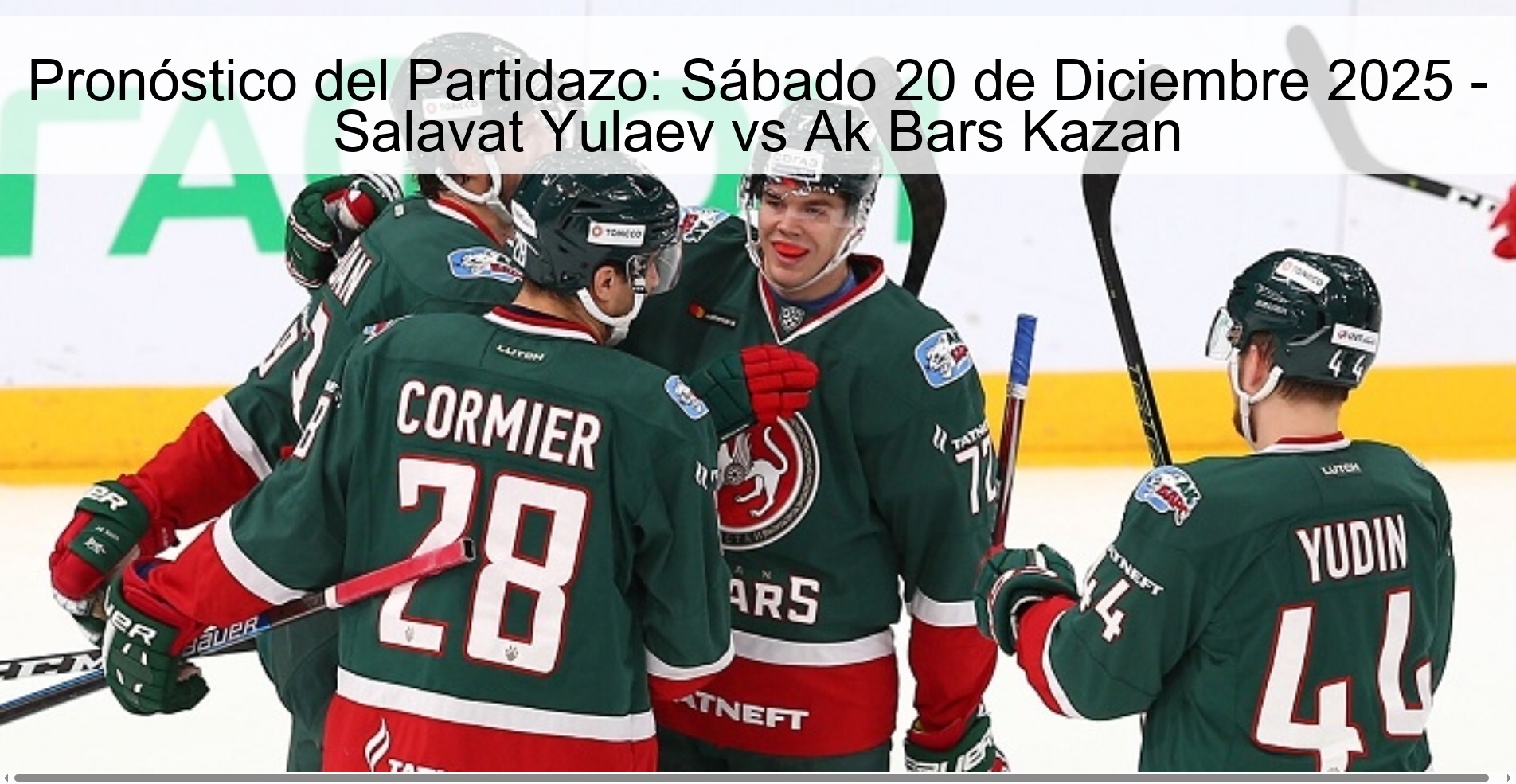 Pronóstico del Partidazo: Sábado 20 de Diciembre 2025 - Salavat Yulaev vs Ak Bars Kazan