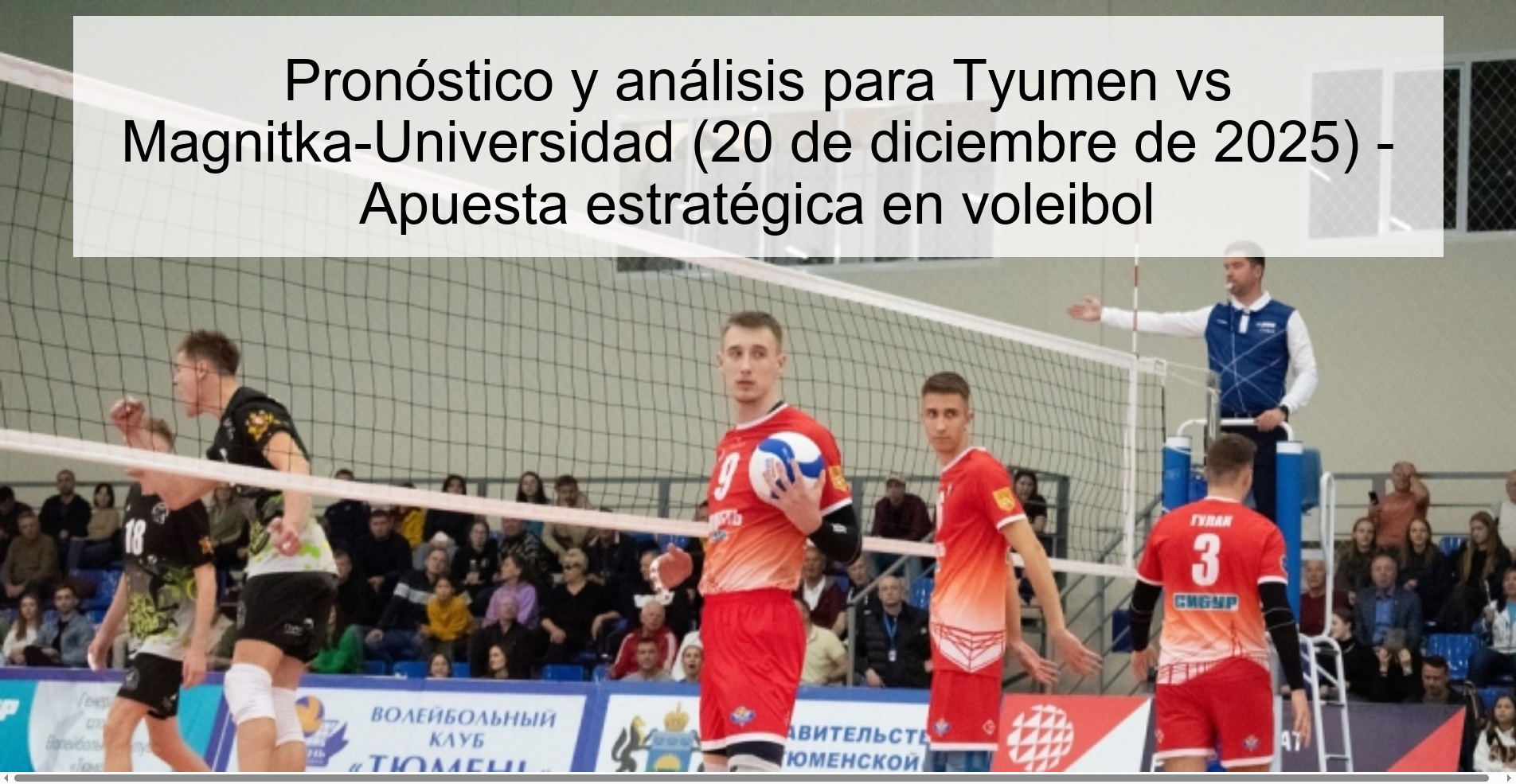 Pronóstico y análisis para Tyumen vs Magnitka-Universidad (20 de diciembre de 2025) - Apuesta estratégica en voleibol