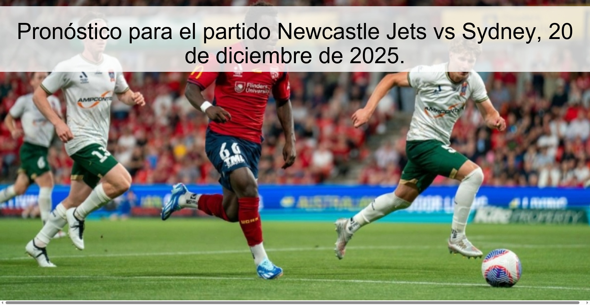 Pronóstico para el partido Newcastle Jets vs Sydney, 20 de diciembre de 2025.