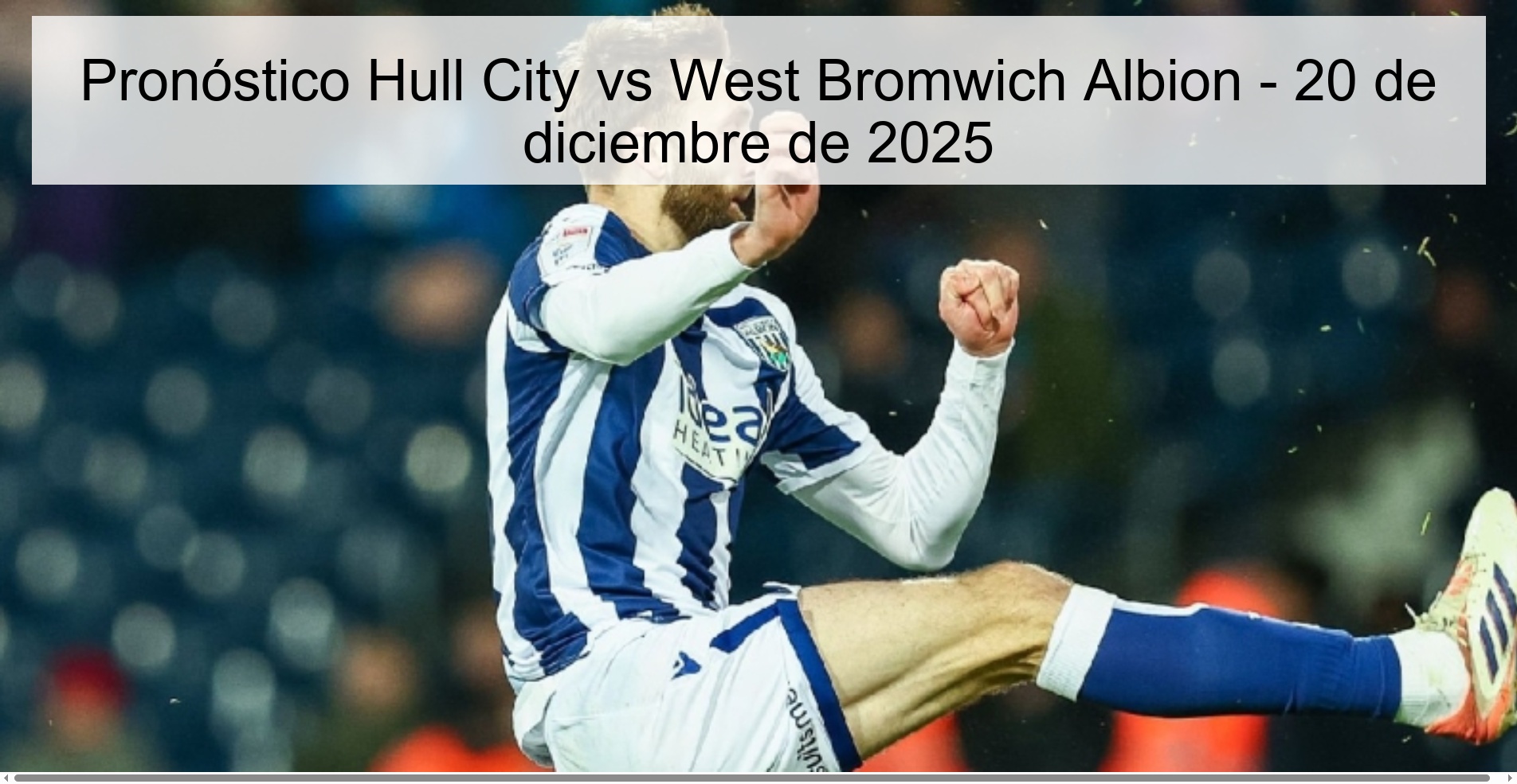 Pronóstico Hull City vs West Bromwich Albion - 20 de diciembre de 2025