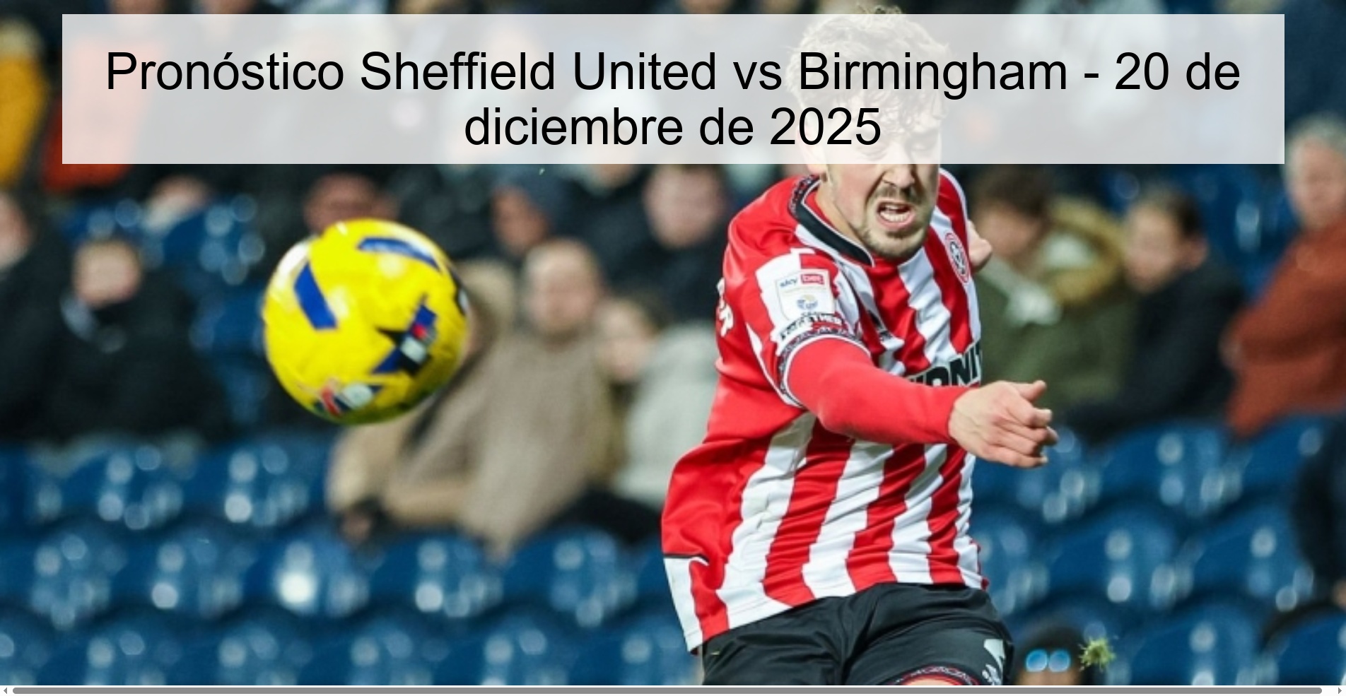 Pronóstico Sheffield United vs Birmingham - 20 de diciembre de 2025