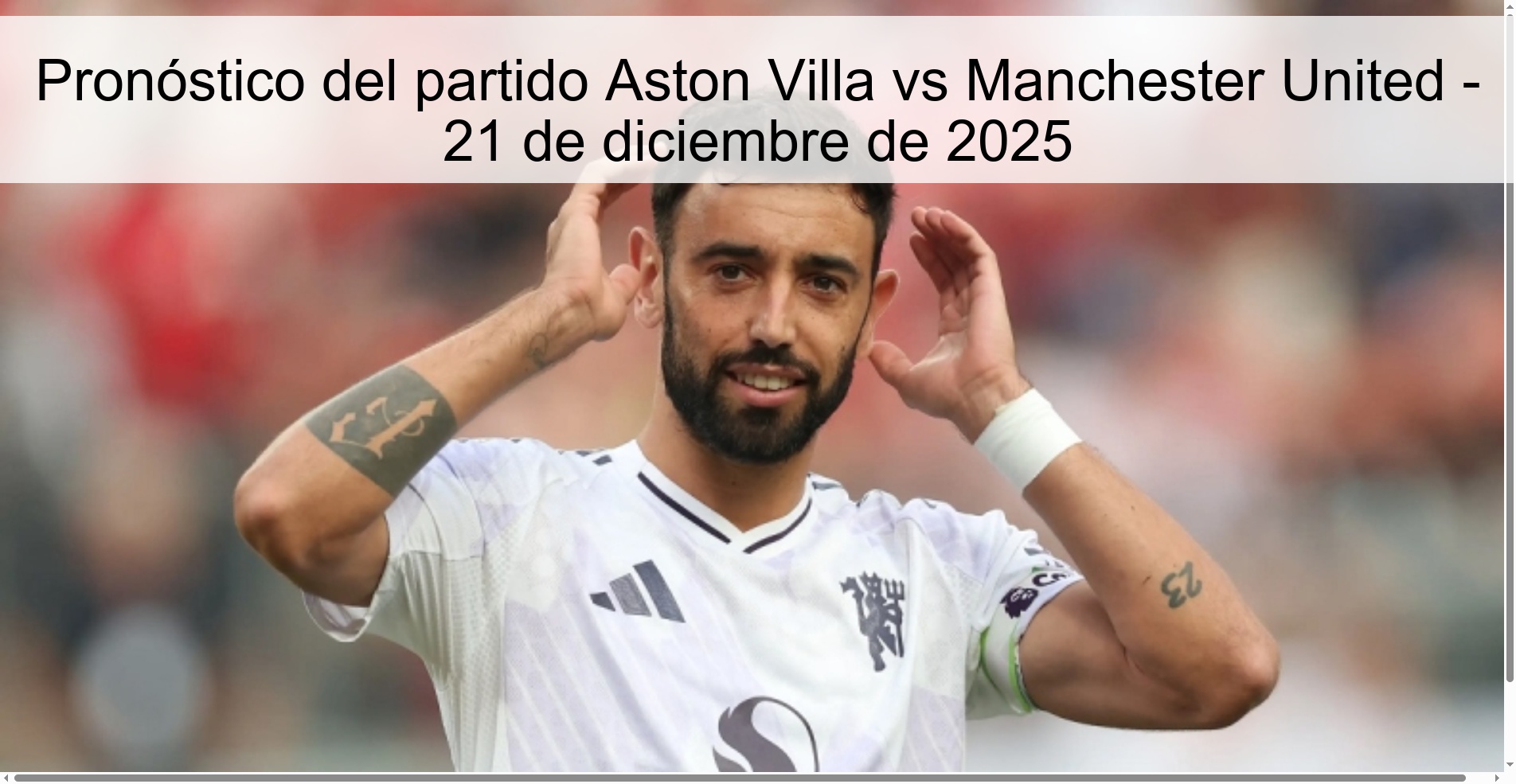 Pronóstico del partido Aston Villa vs Manchester United – 21 de diciembre de 2025