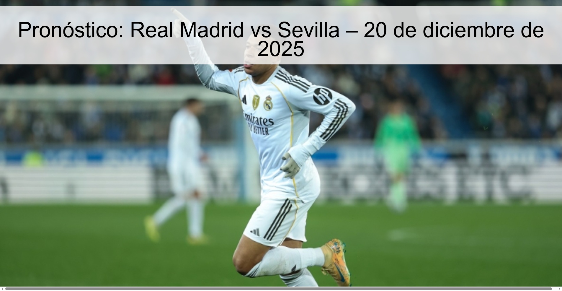 Pronóstico: Real Madrid vs Sevilla – 20 de diciembre de 2025