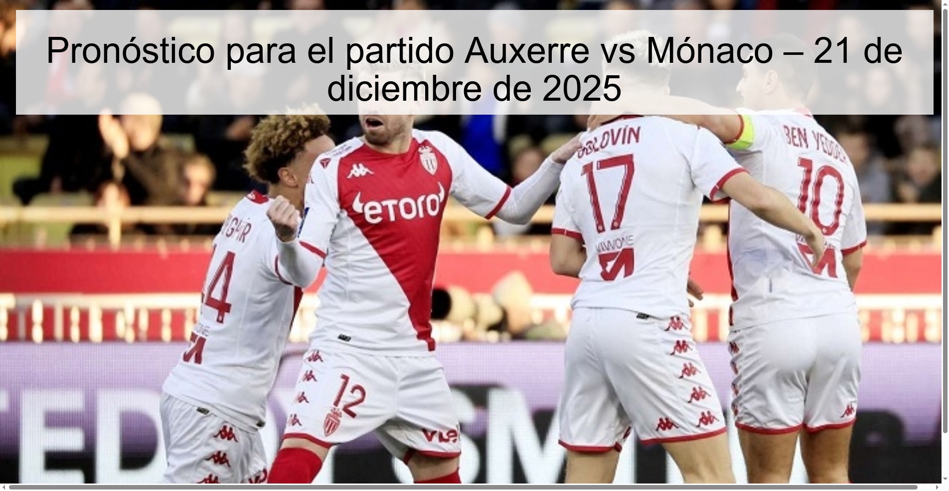 Pronóstico para el partido Auxerre vs Mónaco – 21 de diciembre de 2025