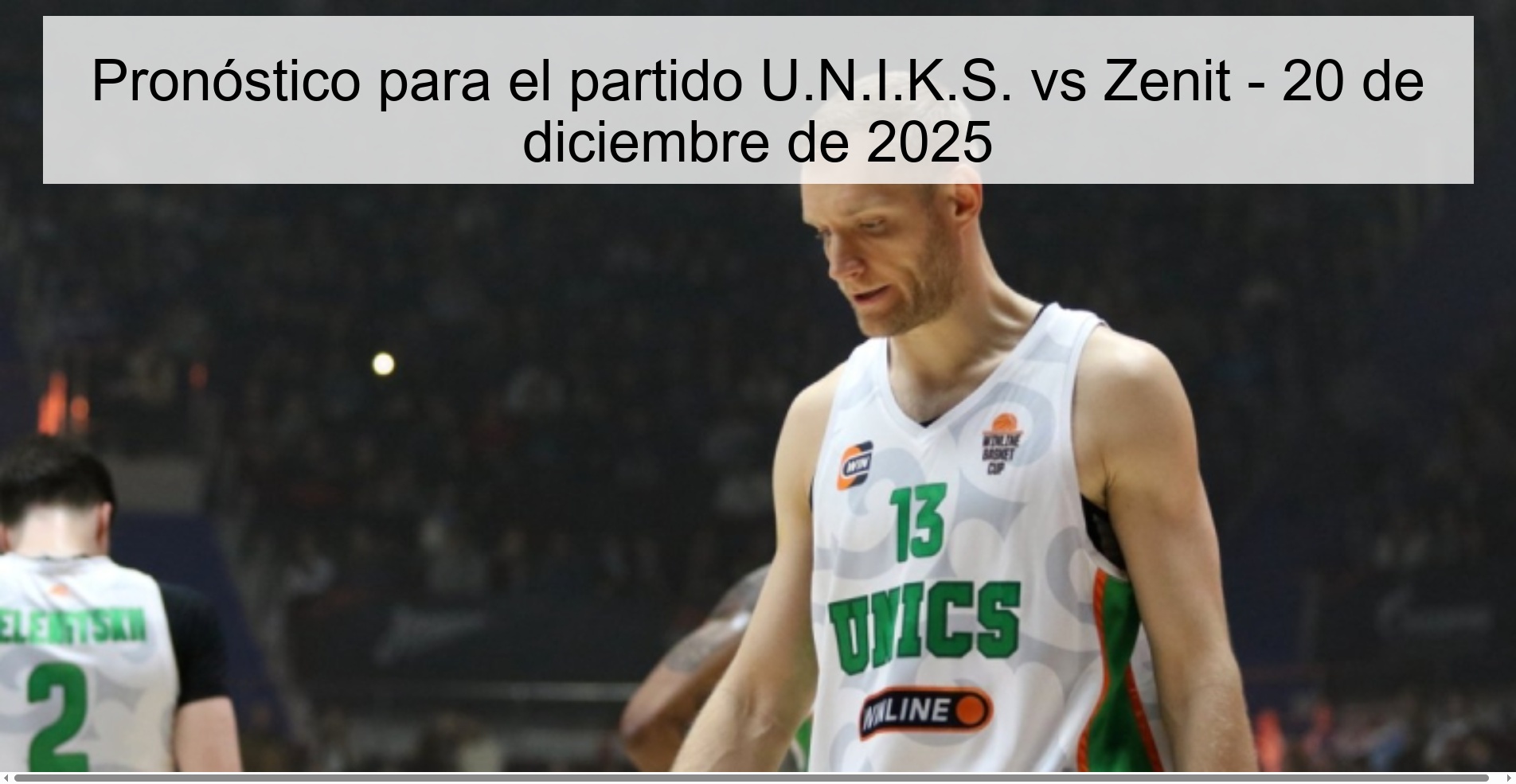 Pronóstico para el partido U.N.I.K.S. vs Zenit - 20 de diciembre de 2025