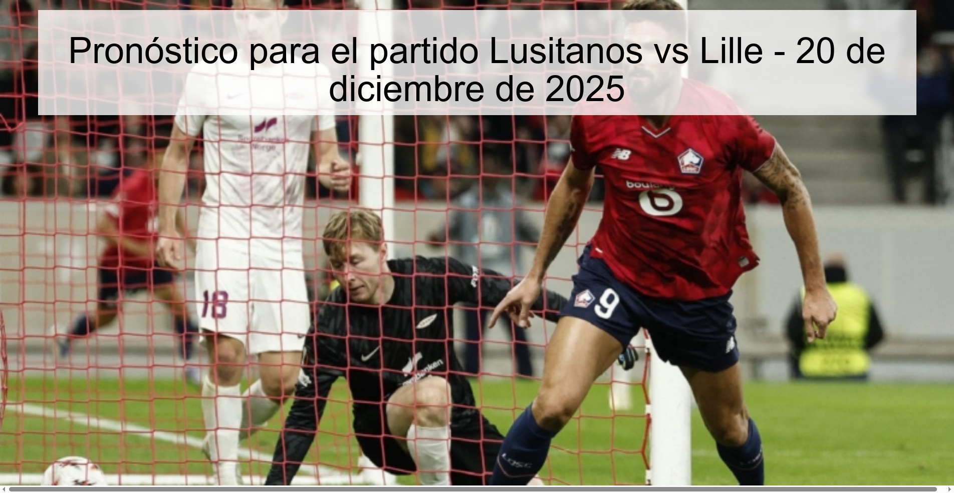 Pronóstico para el partido Lusitanos vs Lille - 20 de diciembre de 2025