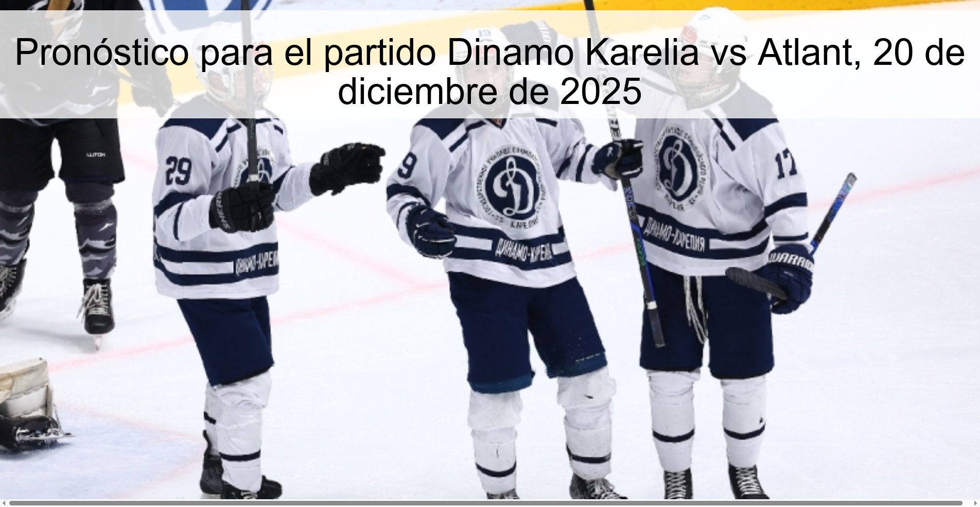 Pronóstico para el partido Dinamo Karelia vs Atlant, 20 de diciembre de 2025