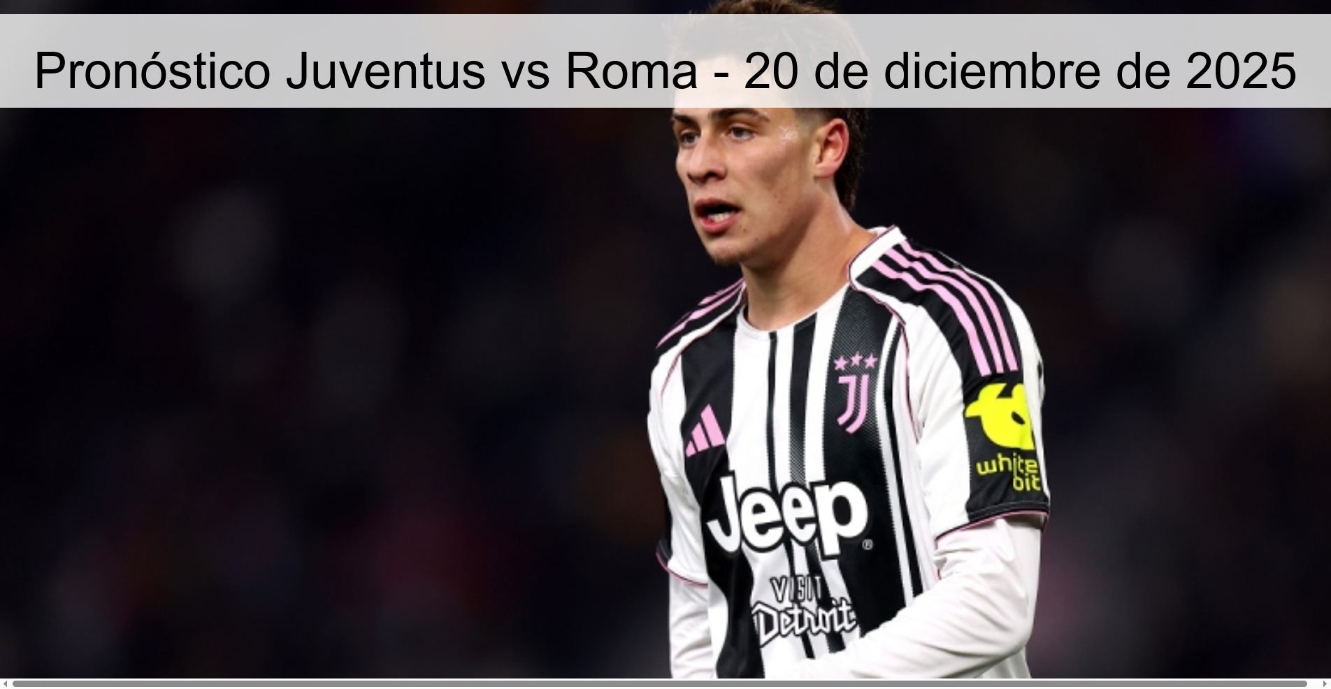 Pronóstico Juventus vs Roma - 20 de diciembre de 2025