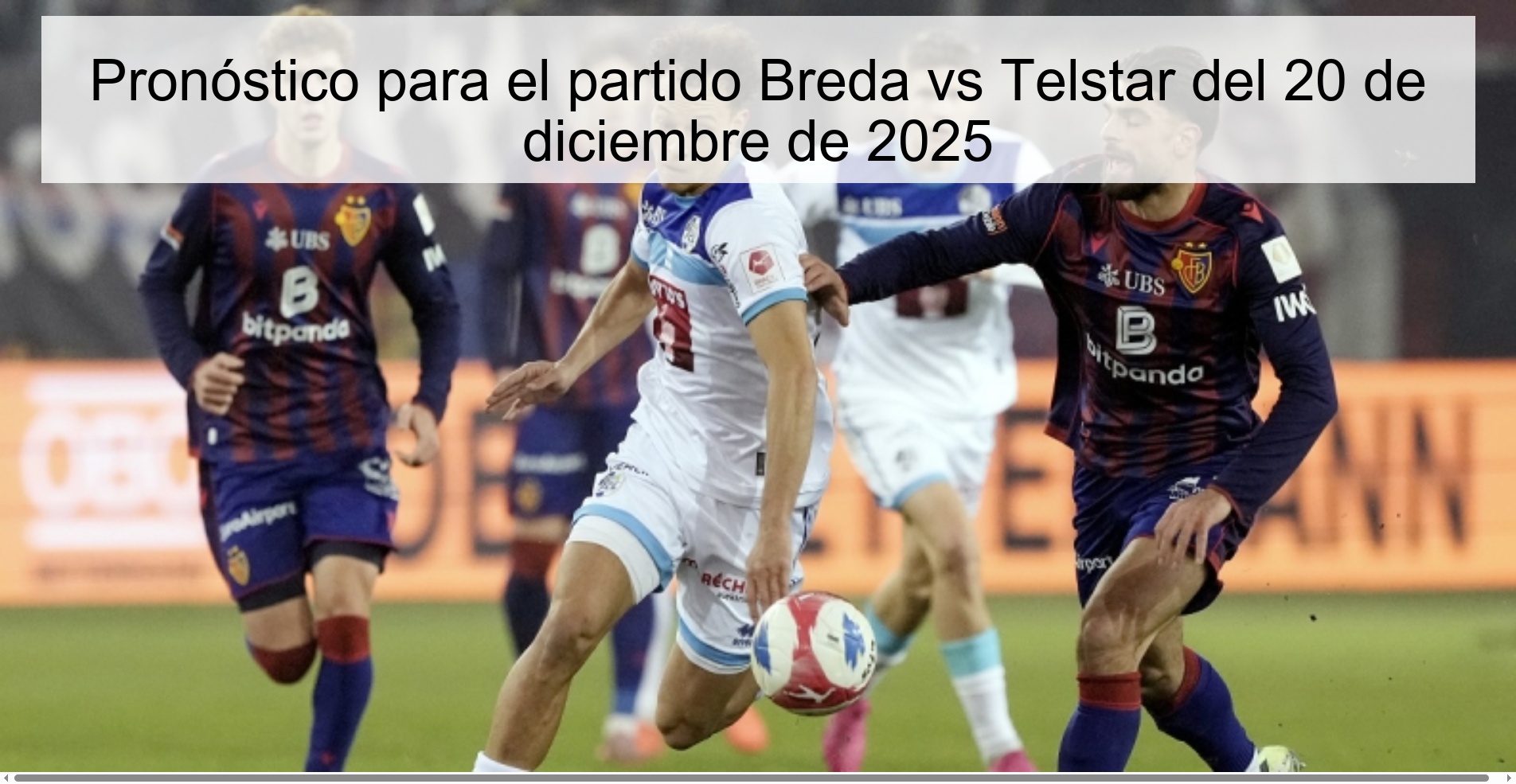Pronóstico para el partido Breda vs Telstar del 20 de diciembre de 2025