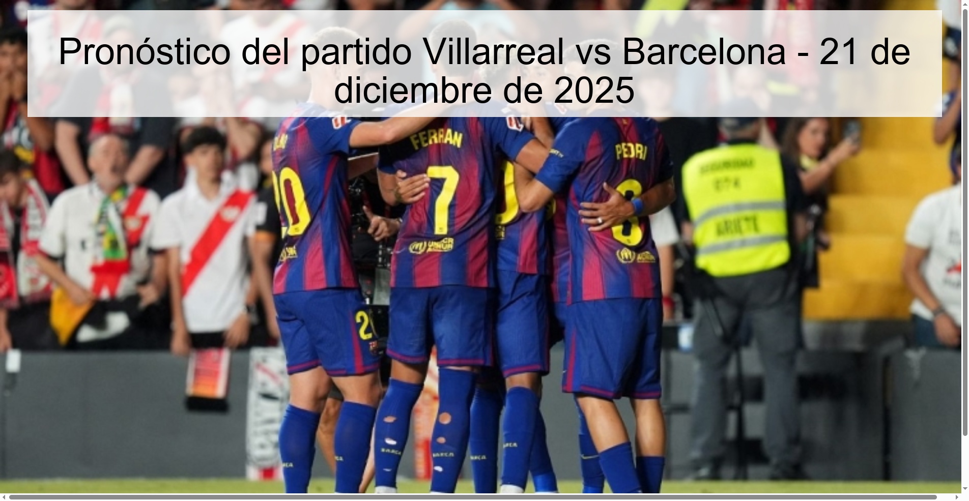 Pronóstico del partido Villarreal vs Barcelona - 21 de diciembre de 2025