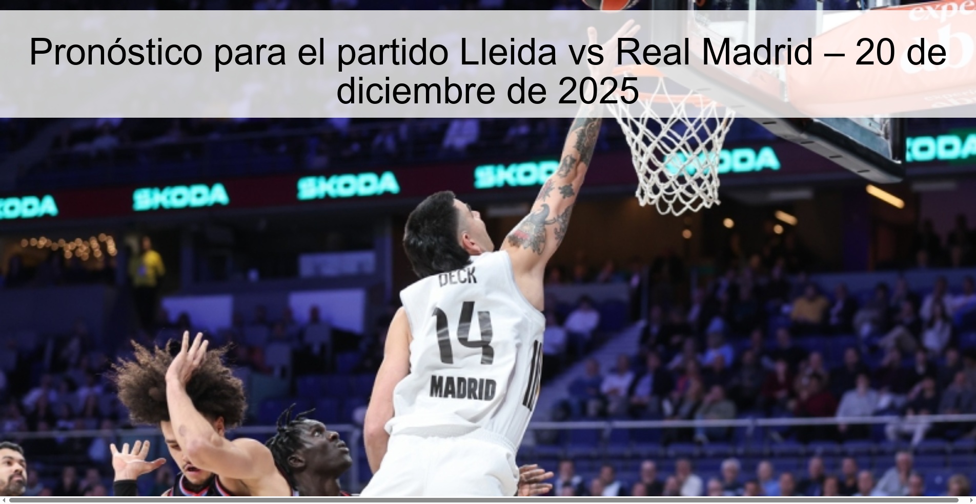 Pronóstico para el partido Lleida vs Real Madrid – 20 de diciembre de 2025