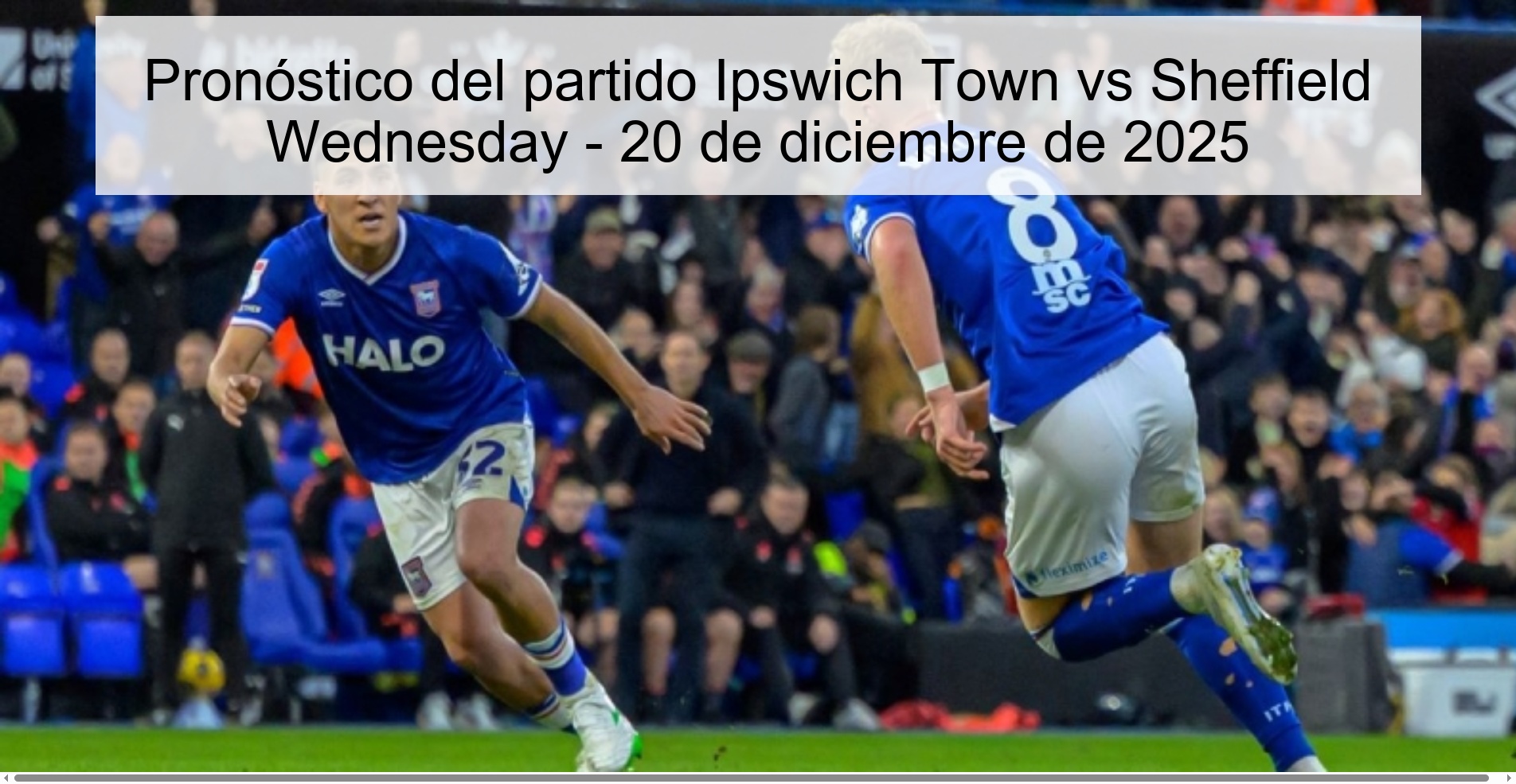 Pronóstico del partido Ipswich Town vs Sheffield Wednesday - 20 de diciembre de 2025