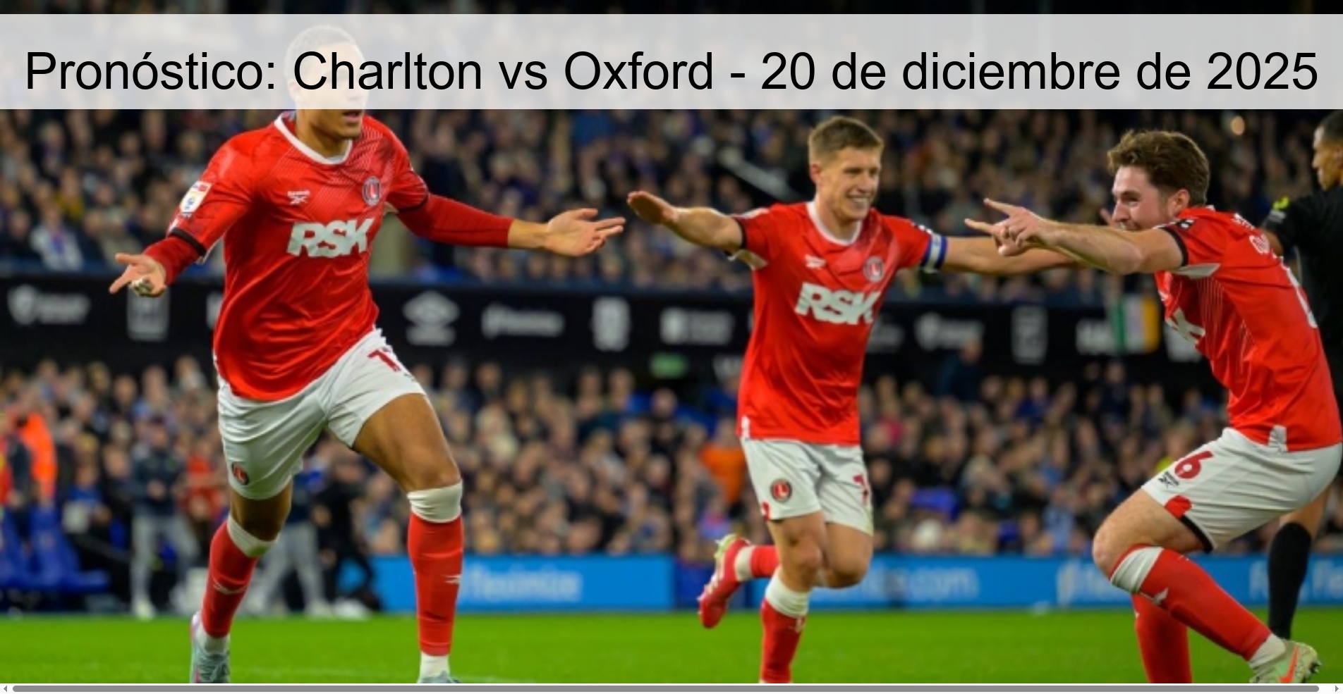 Pronóstico: Charlton vs Oxford - 20 de diciembre de 2025