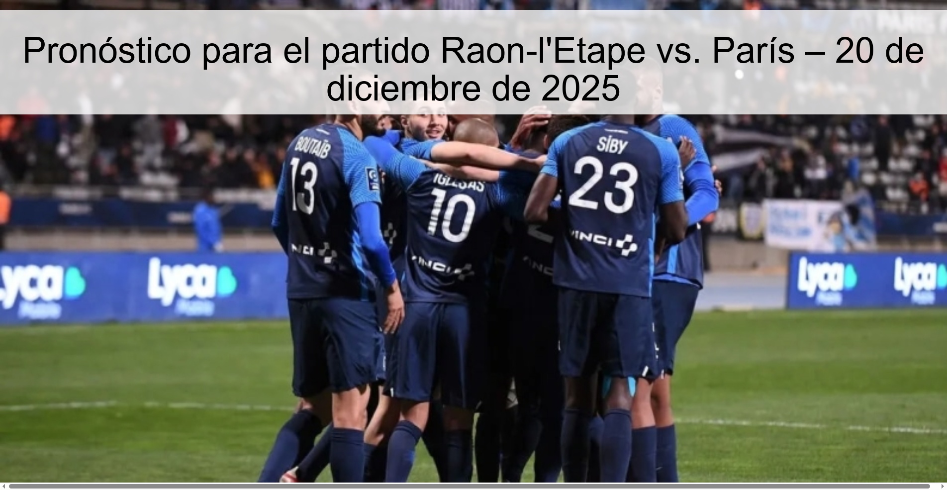 Pronóstico para el partido Raon-l'Etape vs. París – 20 de diciembre de 2025