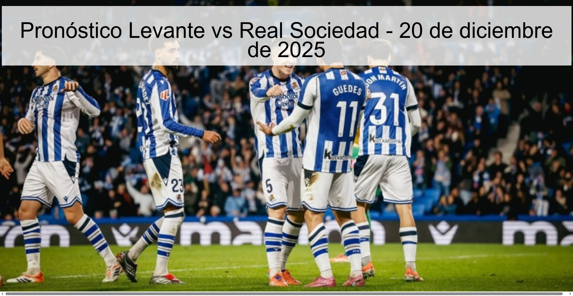 Pronóstico Levante vs Real Sociedad – 20 de diciembre de 2025