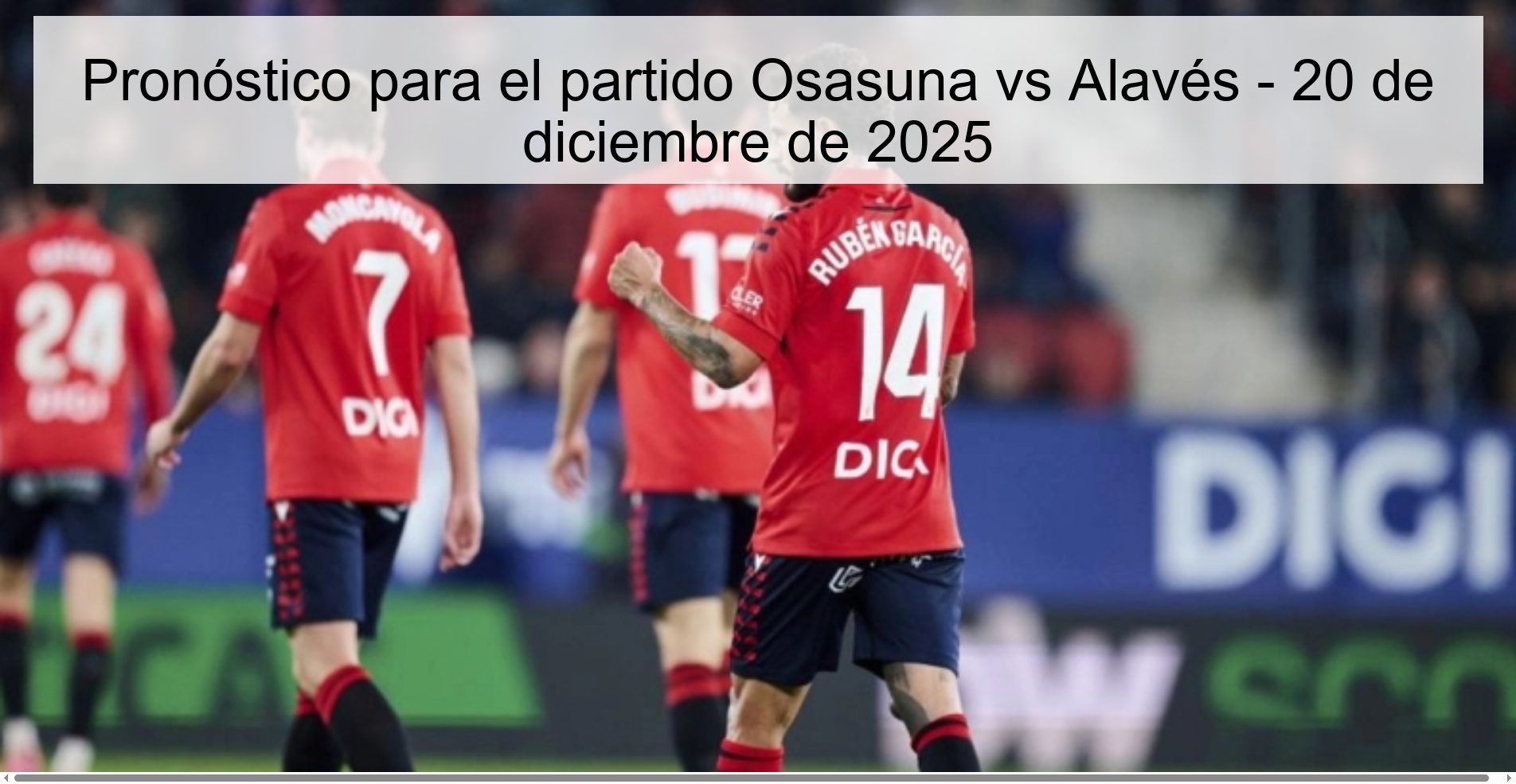 Pronóstico para el partido Osasuna vs Alavés – 20 de diciembre de 2025