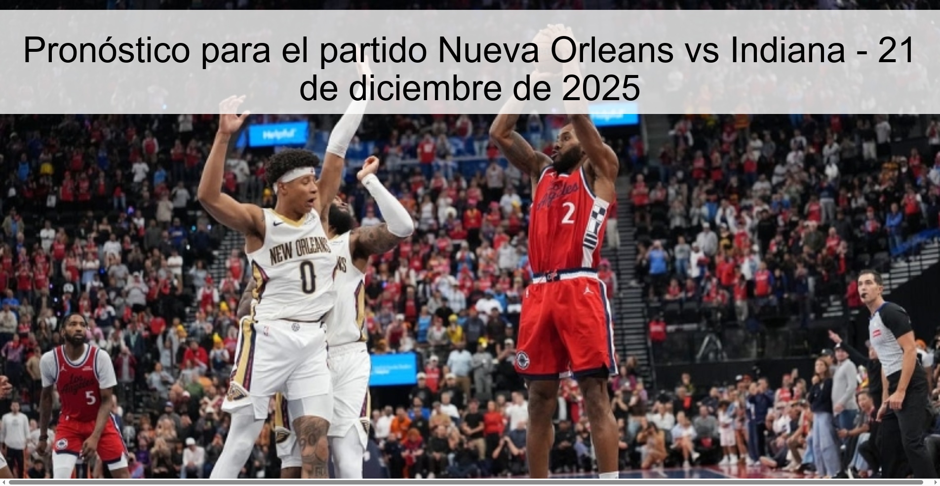 Pronóstico para el partido Nueva Orleans vs Indiana - 21 de diciembre de 2025