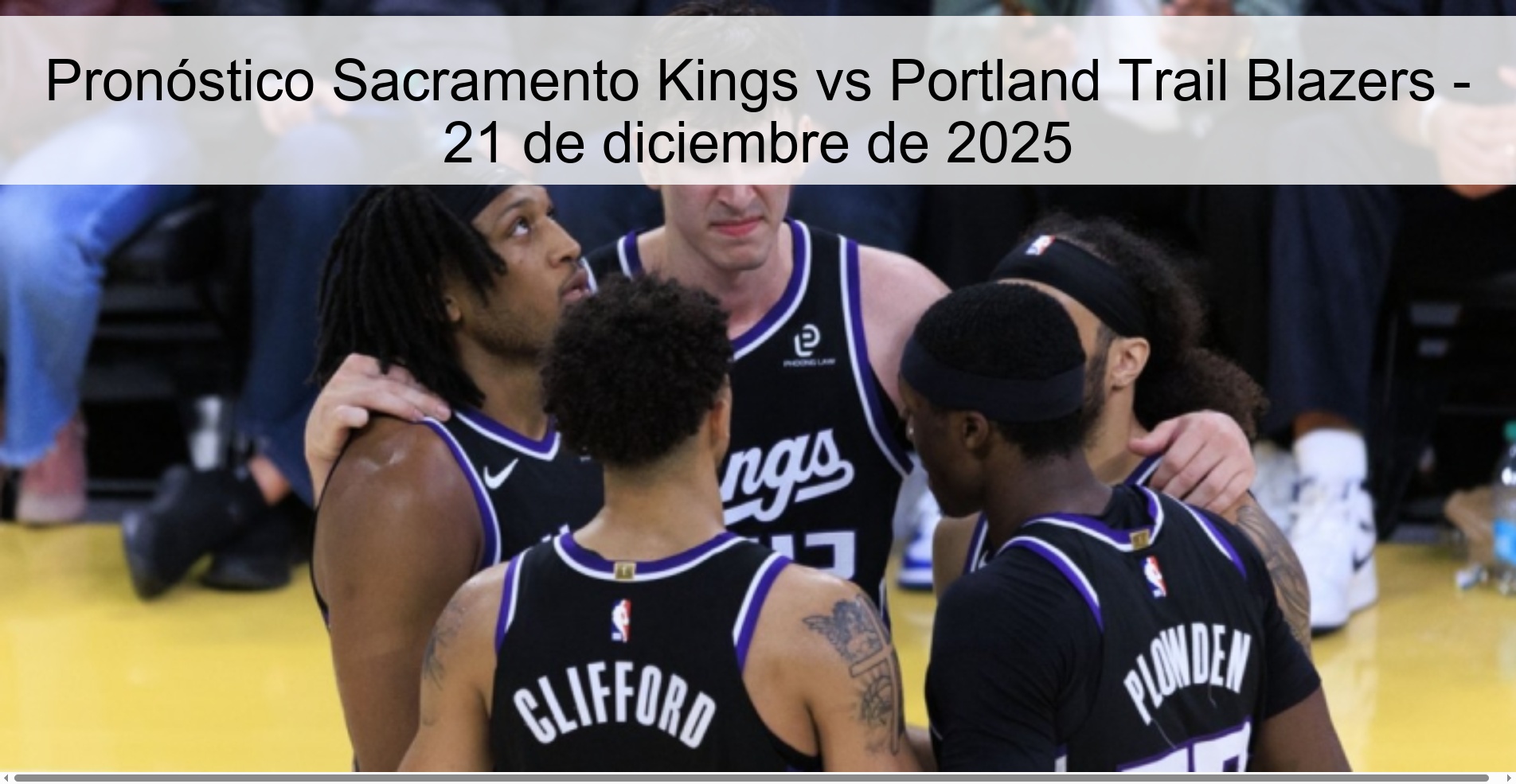 Pronóstico Sacramento Kings vs Portland Trail Blazers - 21 de diciembre de 2025