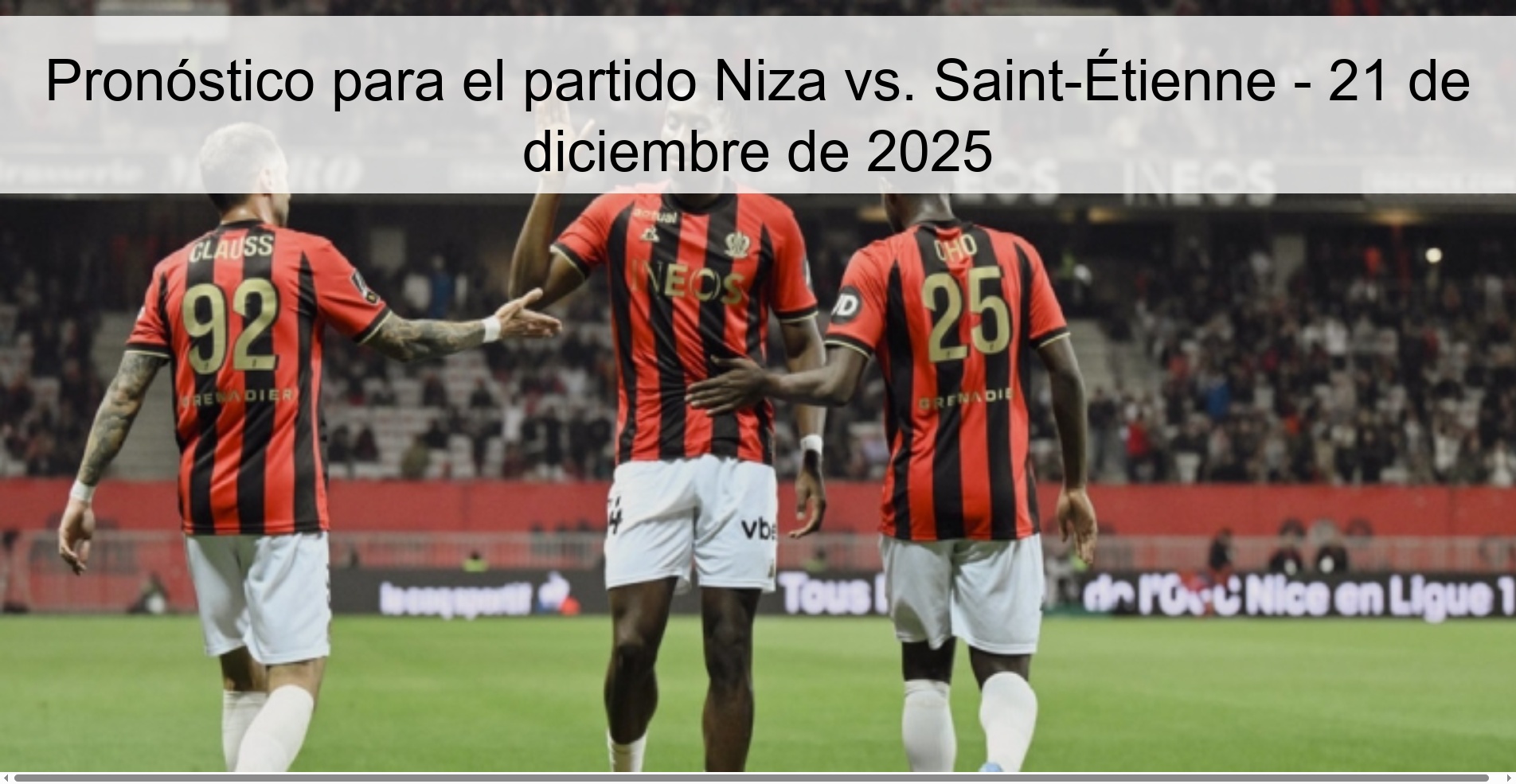 Pronóstico para el partido Niza vs. Saint-Étienne - 21 de diciembre de 2025