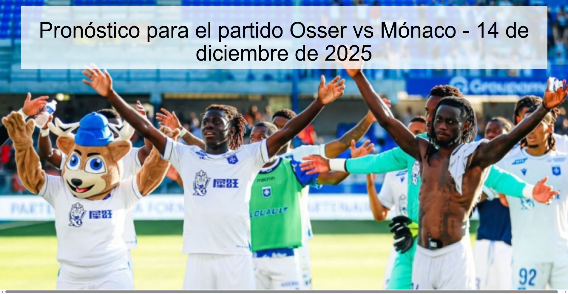 Pronóstico para el partido Osser vs Mónaco – 14 de diciembre de 2025