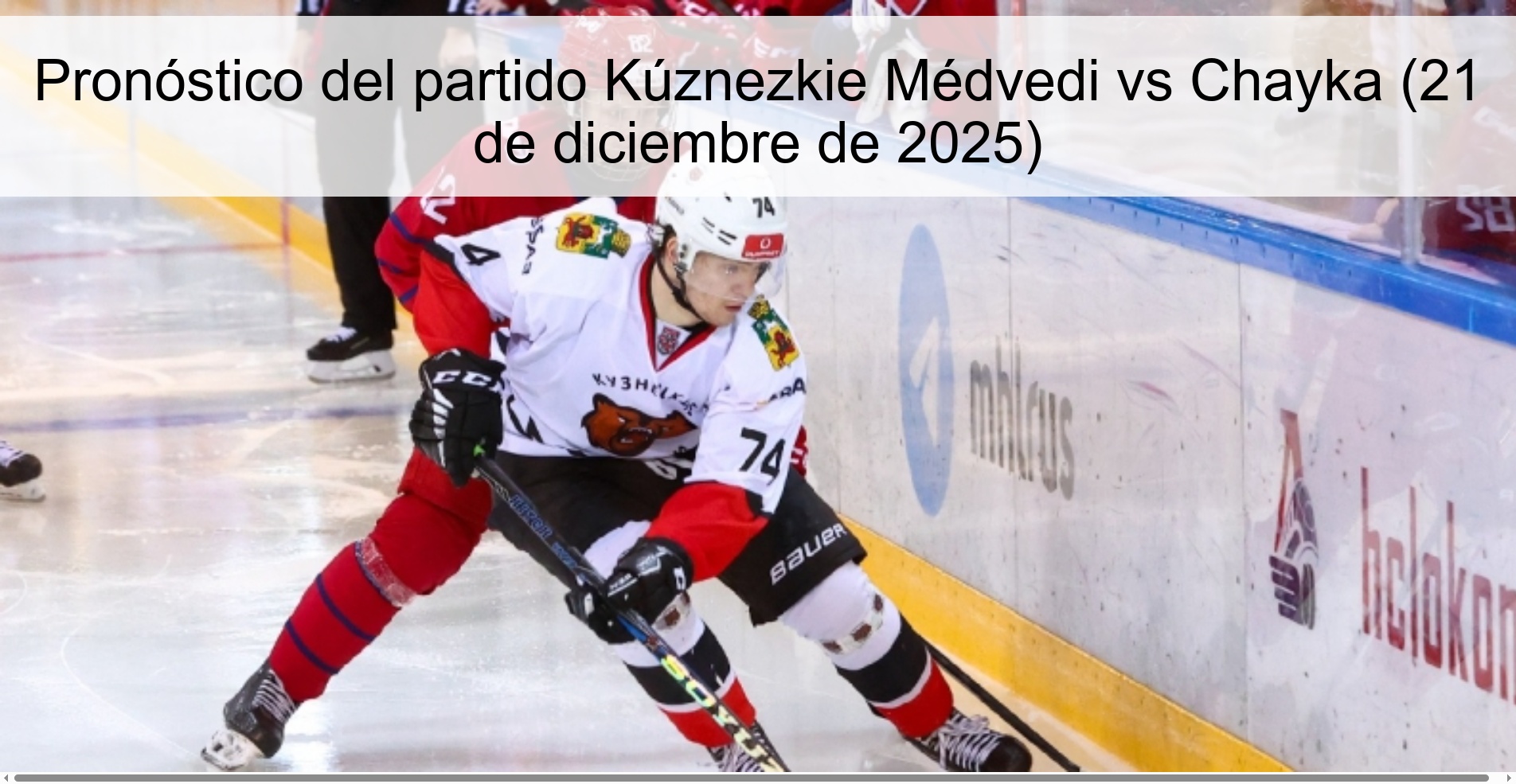 Pronóstico del partido Kúznezkie Médvedi vs Chayka (21 de diciembre de 2025)
