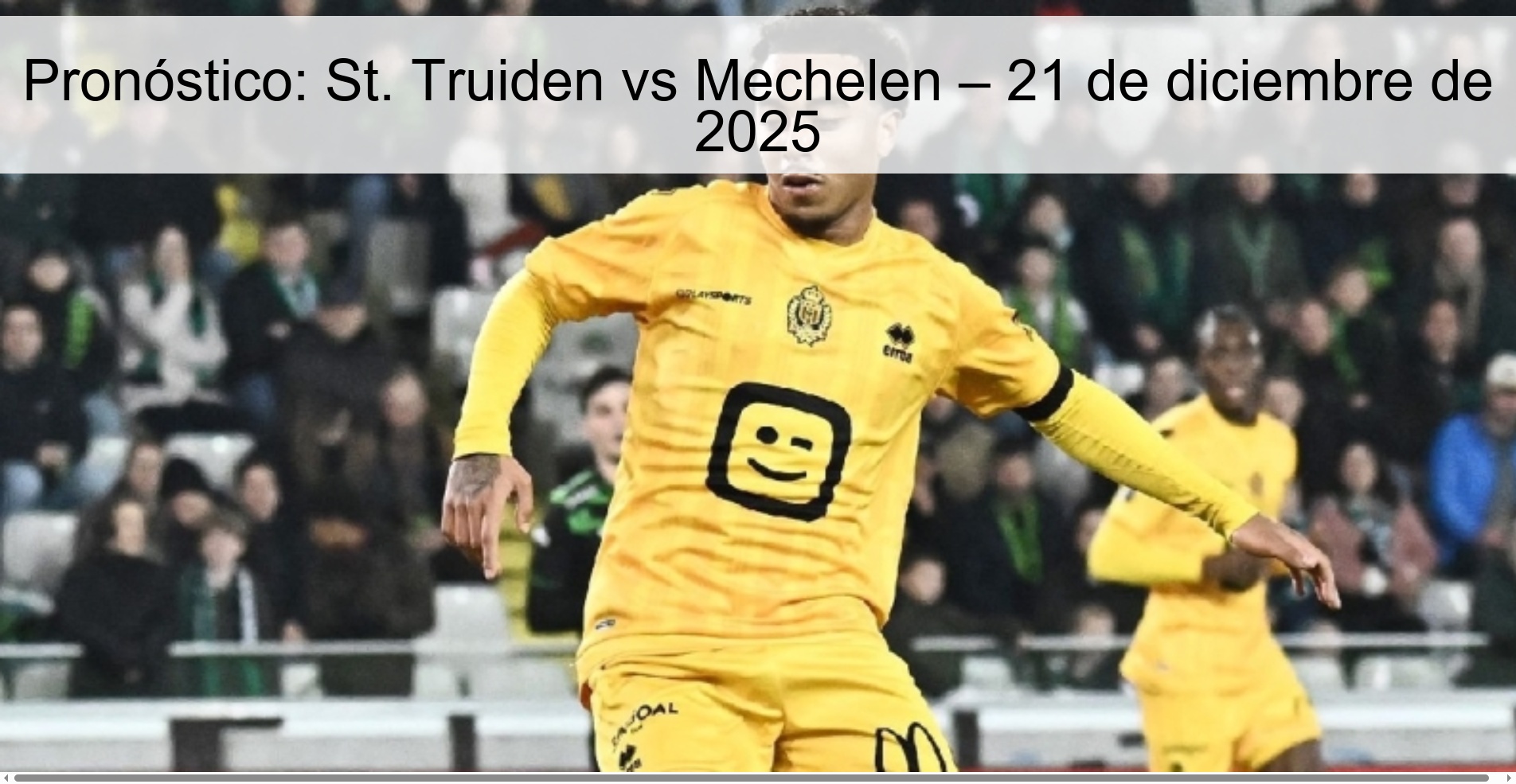 Pronóstico: St. Truiden vs Mechelen – 21 de diciembre de 2025