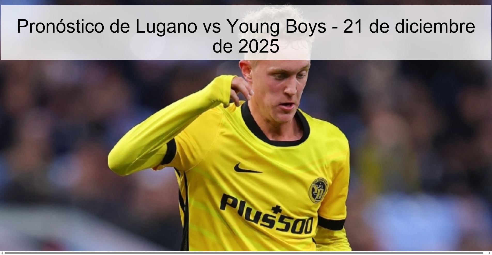 Pronóstico de Lugano vs Young Boys - 21 de diciembre de 2025