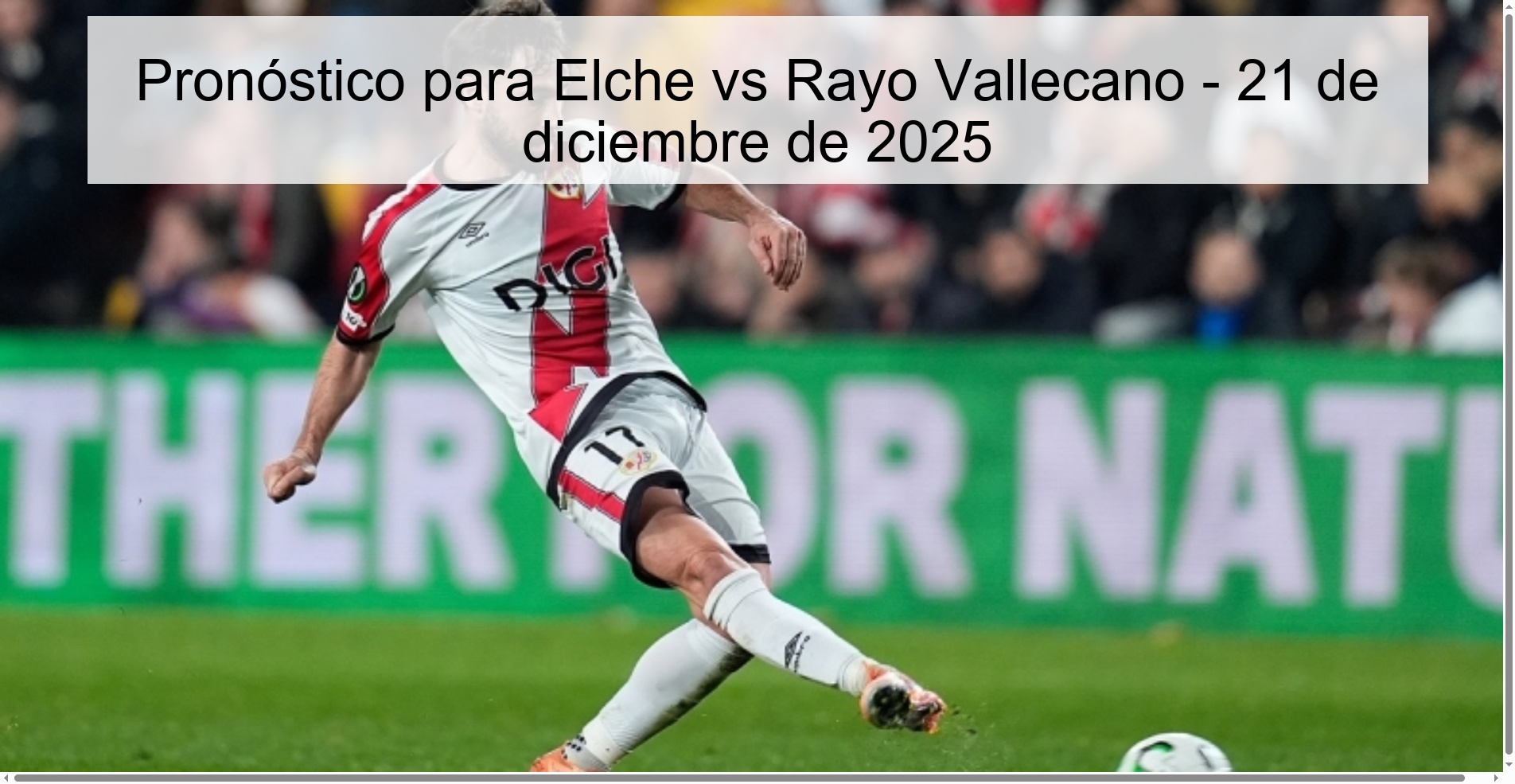 Pronóstico para Elche vs Rayo Vallecano - 21 de diciembre de 2025