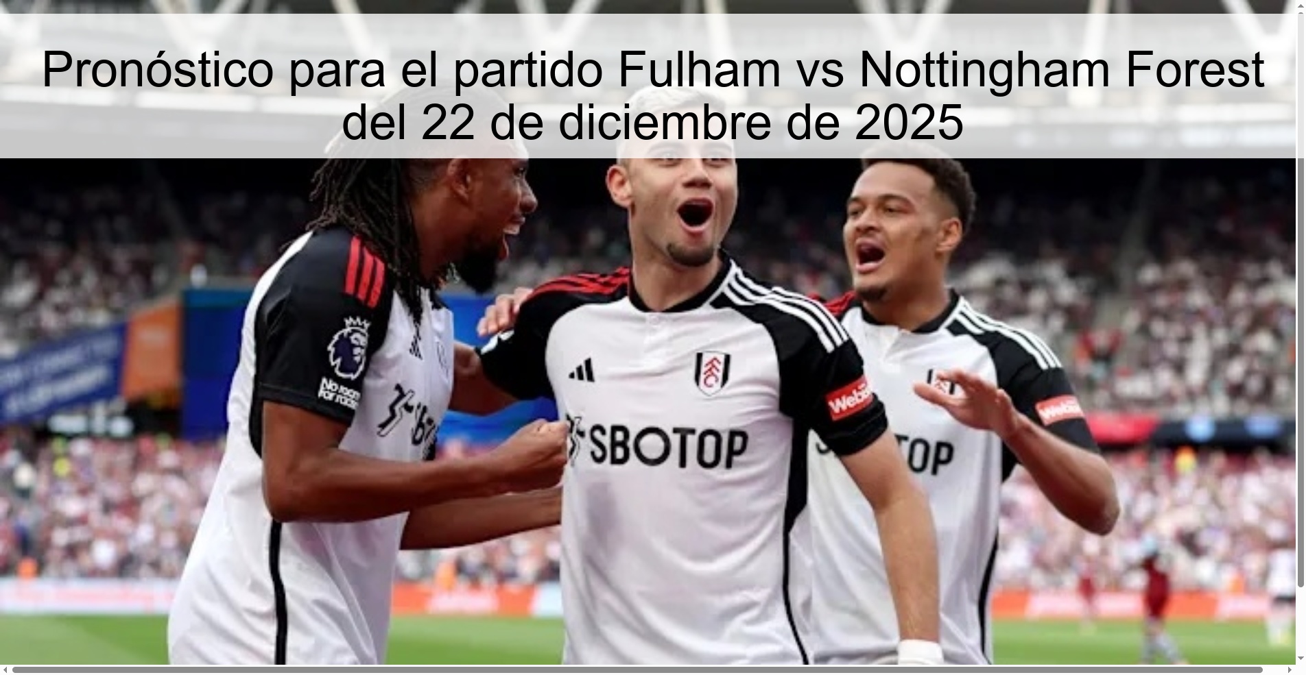 Pronóstico para el partido Fulham vs Nottingham Forest del 22 de diciembre de 2025