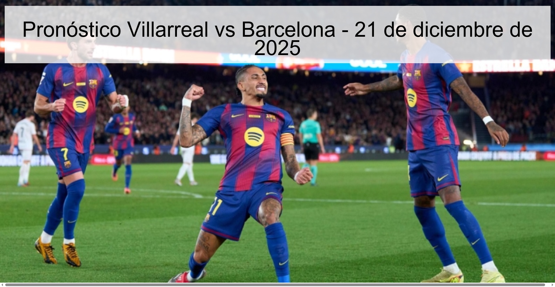 Pronóstico Villarreal vs Barcelona – 21 de diciembre de 2025