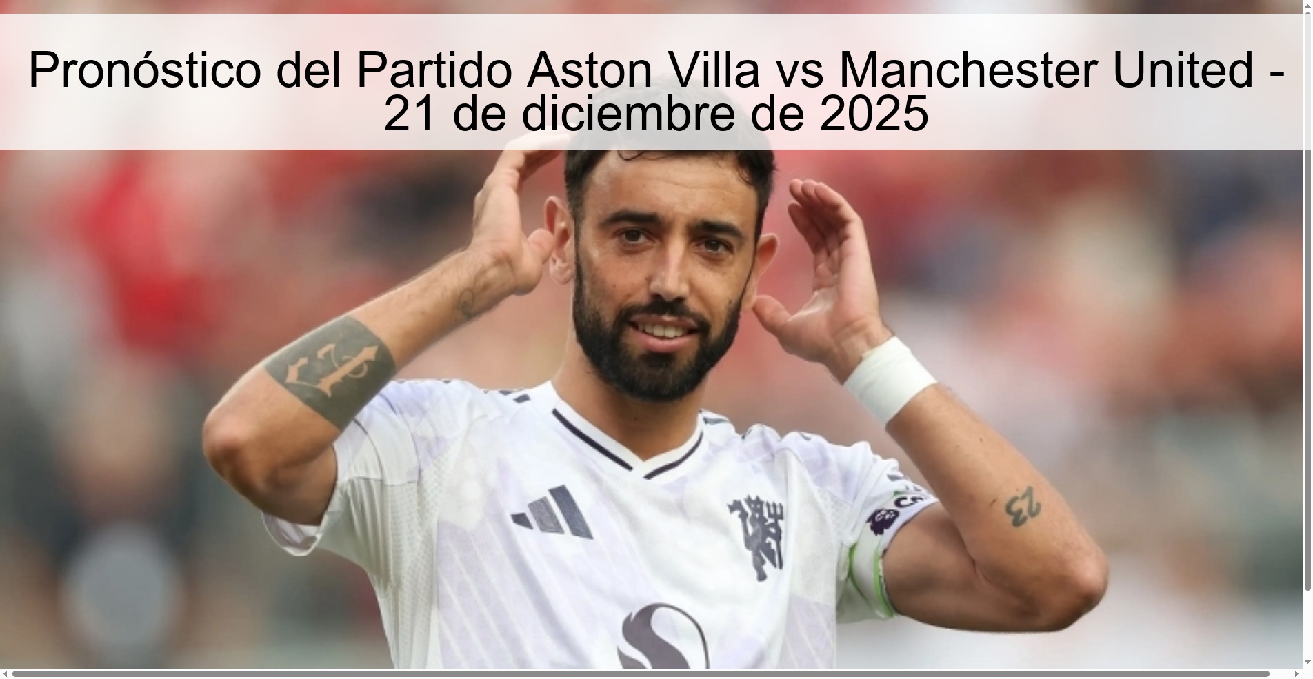 Pronóstico del Partido Aston Villa vs Manchester United – 21 de diciembre de 2025